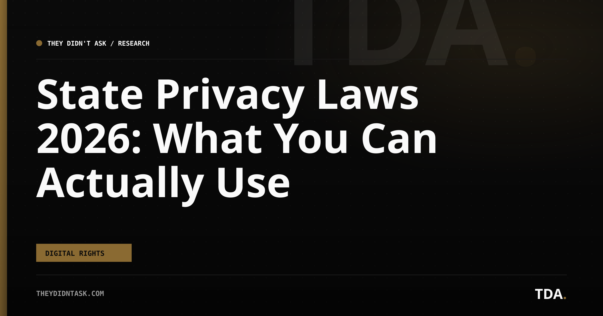 State Privacy Laws 2026: What You Can Actually Use