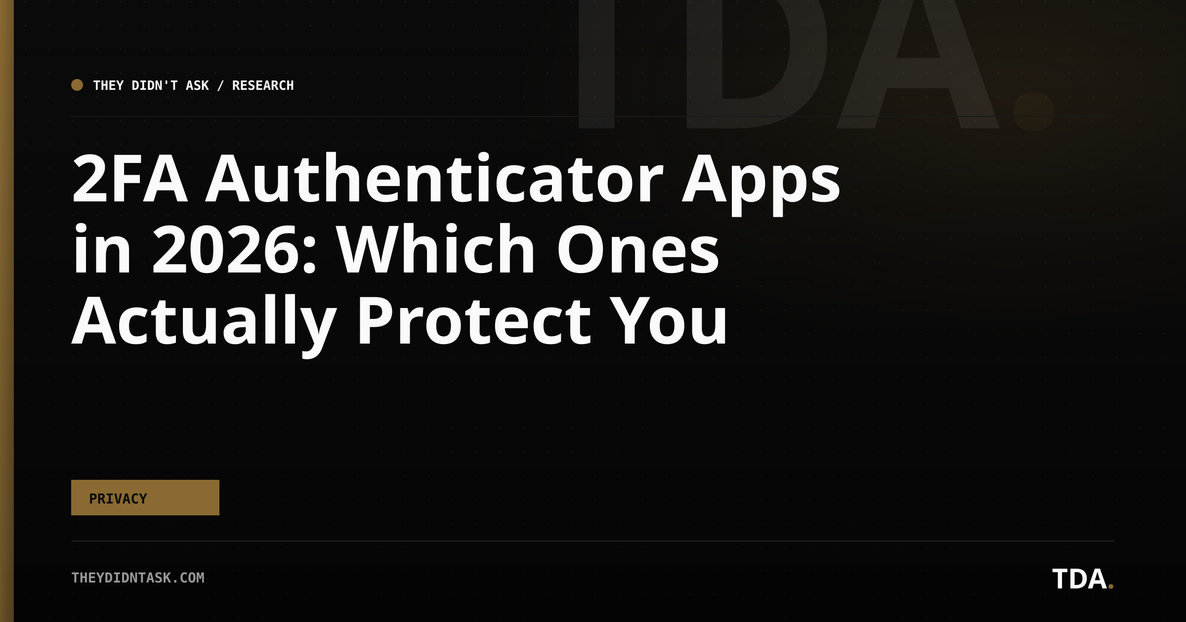 2FA Authenticator Apps in 2026: Which Ones Actually Protect You