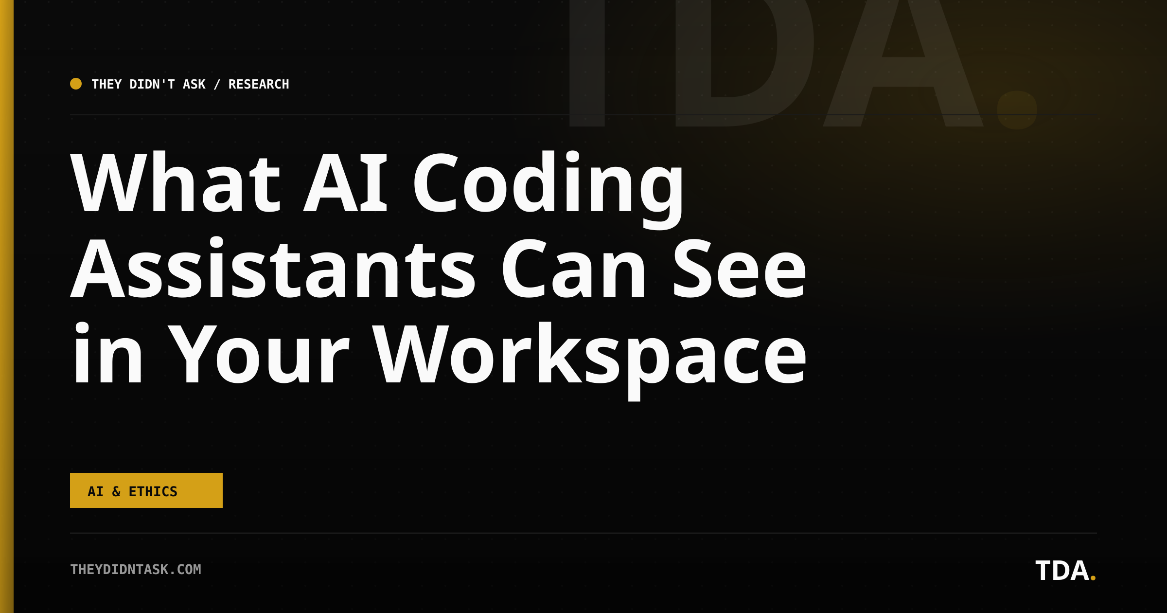What AI Coding Assistants Can See in Your Workspace