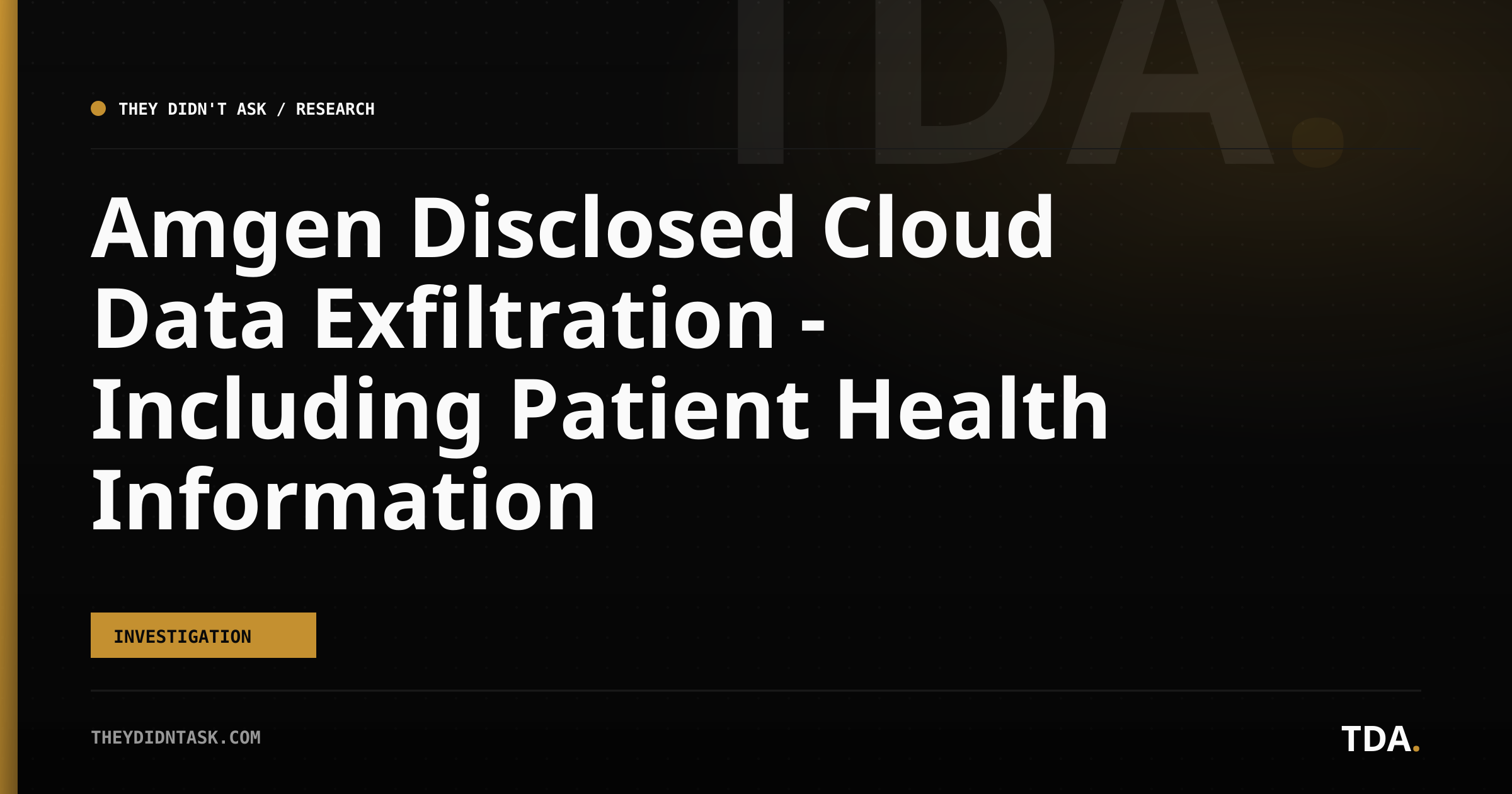 Amgen Disclosed Cloud Data Exfiltration—Including Patient Health Information