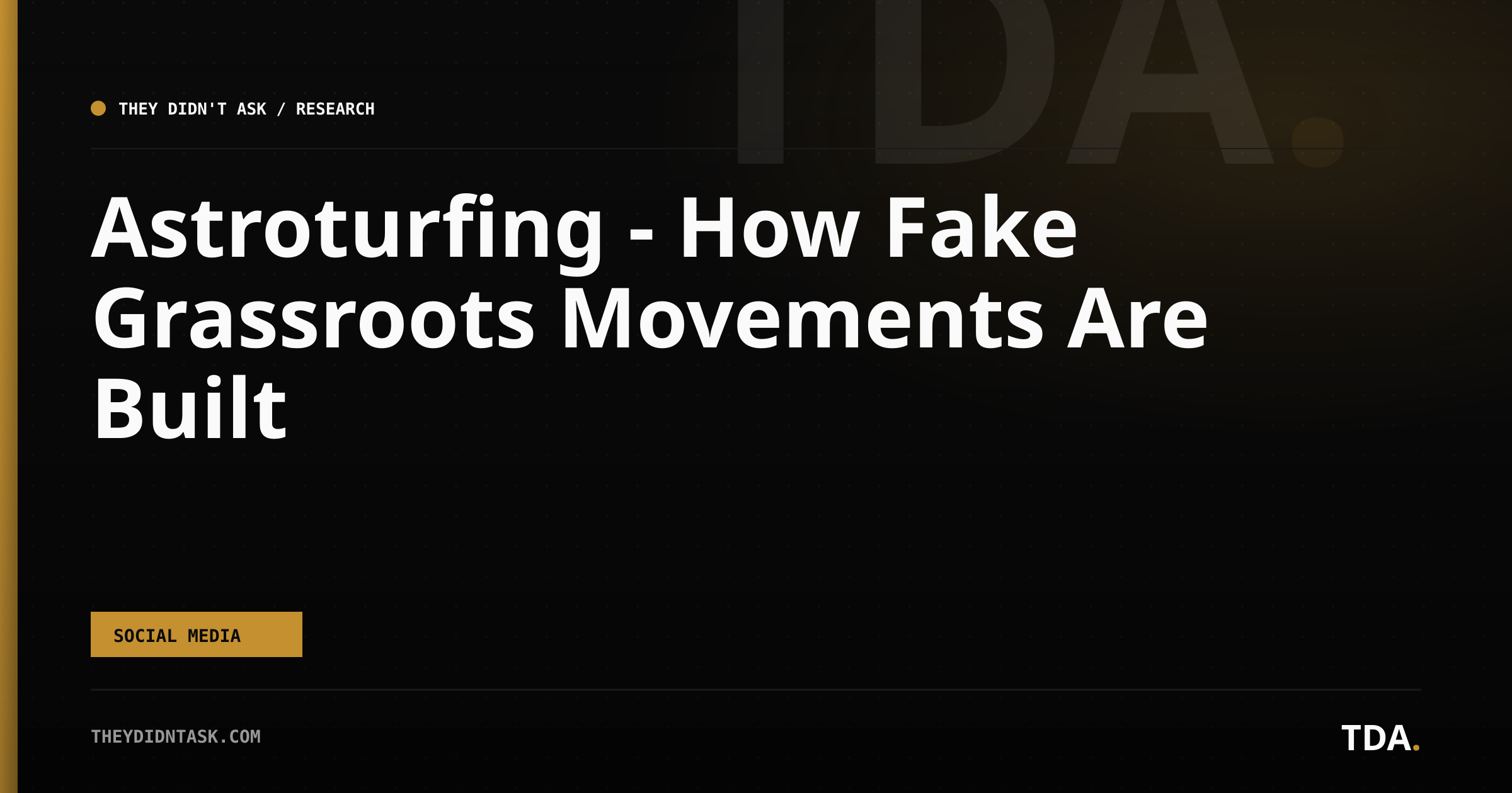 Astroturfing — How Fake Grassroots Movements Are Built
