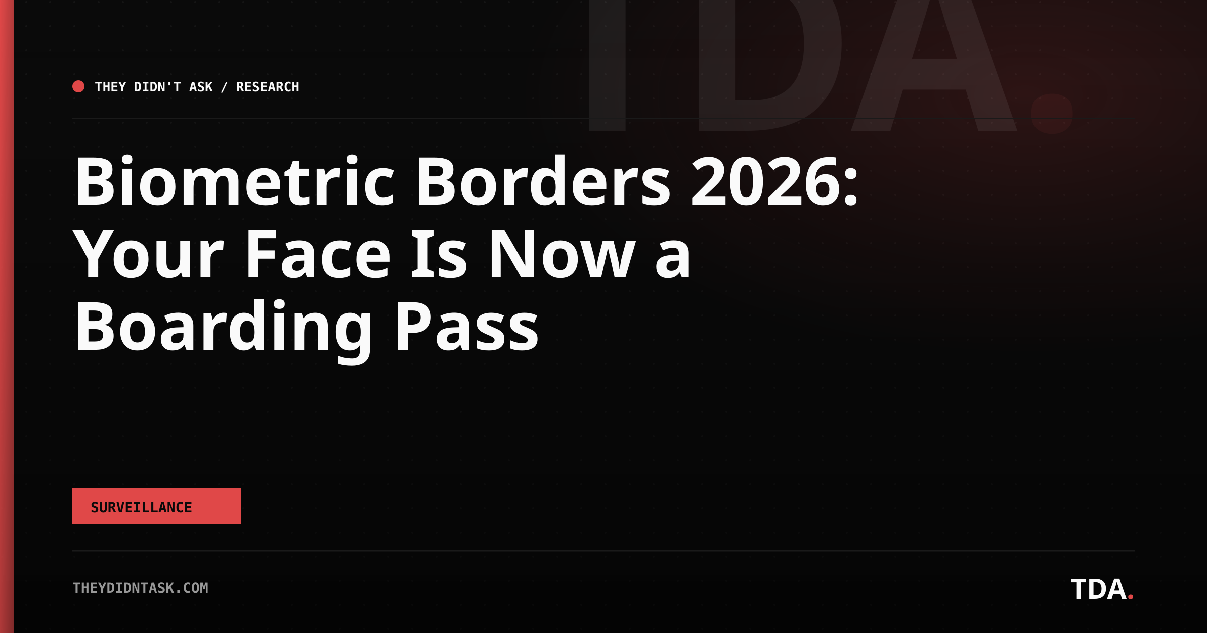 Biometric Borders 2026: Your Face Is Now a Boarding Pass