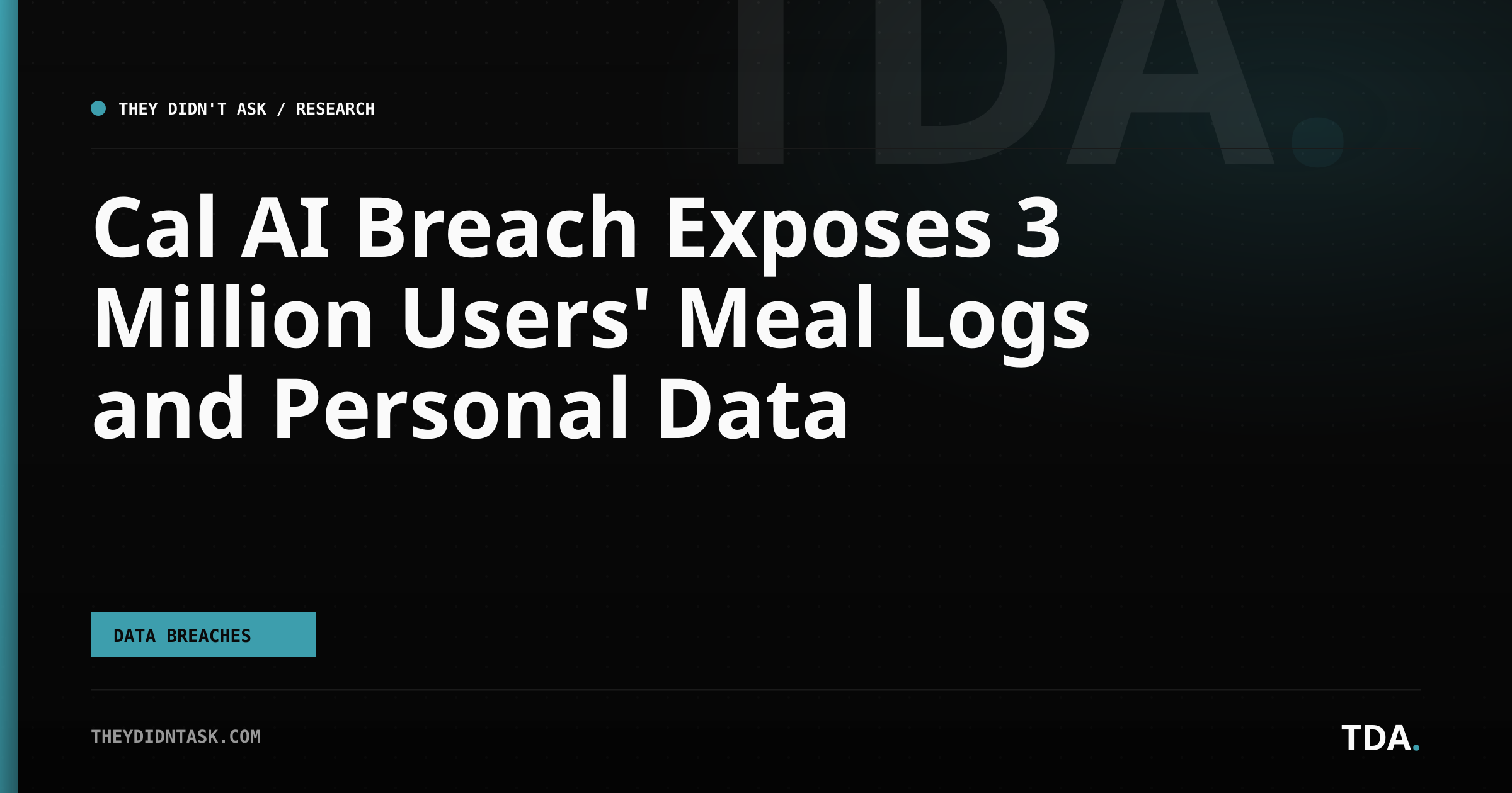 Cal AI Breach Exposes 3 Million Users' Meal Logs and Personal Data