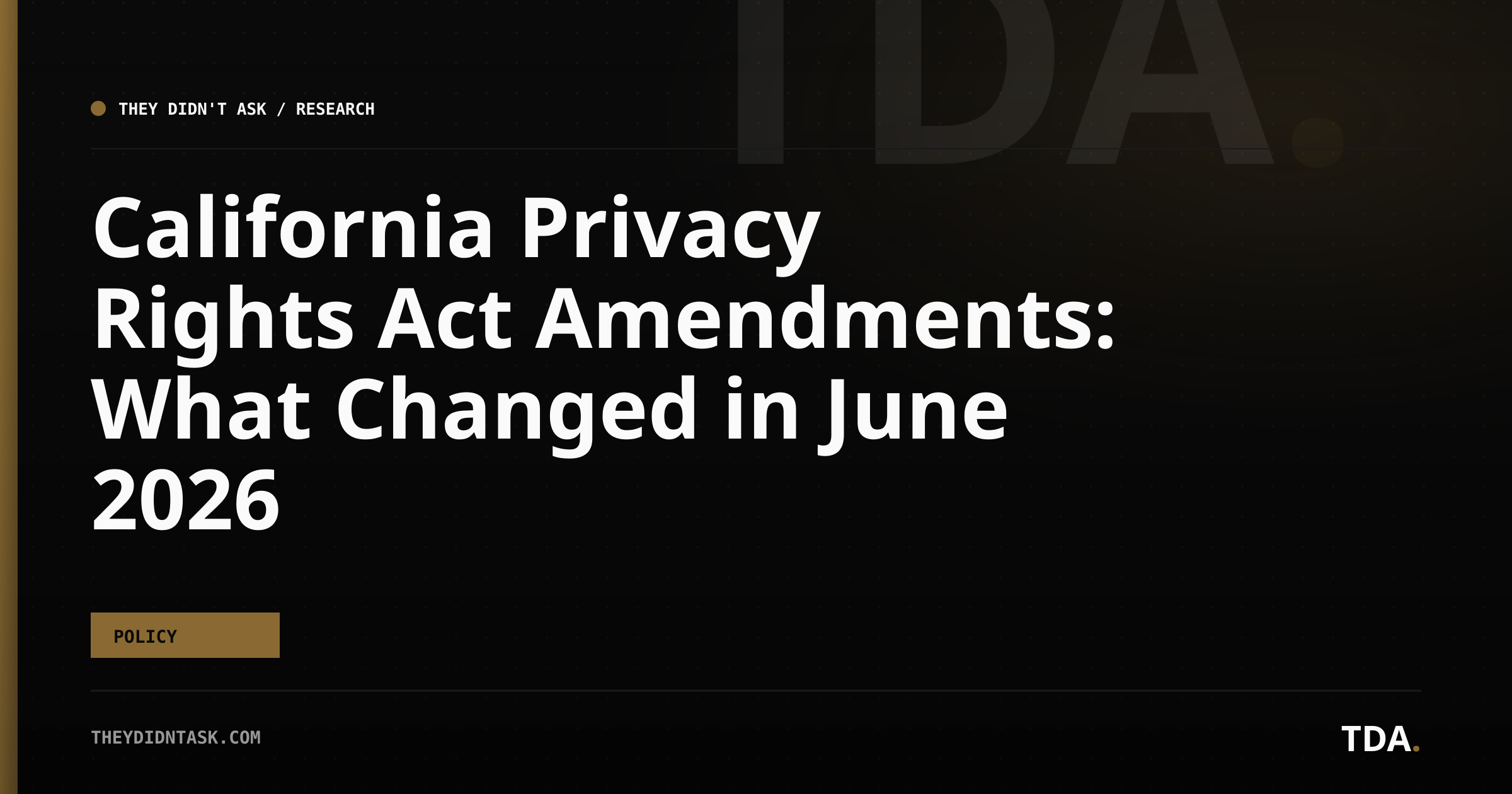 California Privacy Rights Act Amendments: What Changed in June 2026