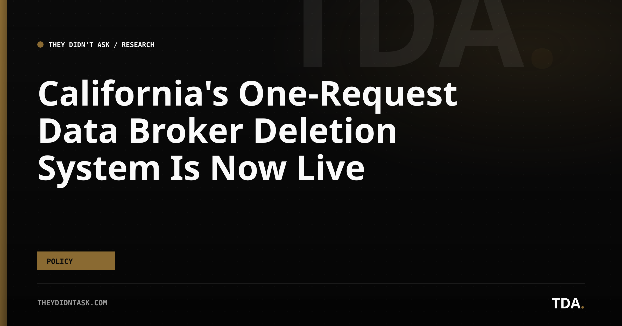 California’s One-Request Data Broker Deletion System Is Now Live