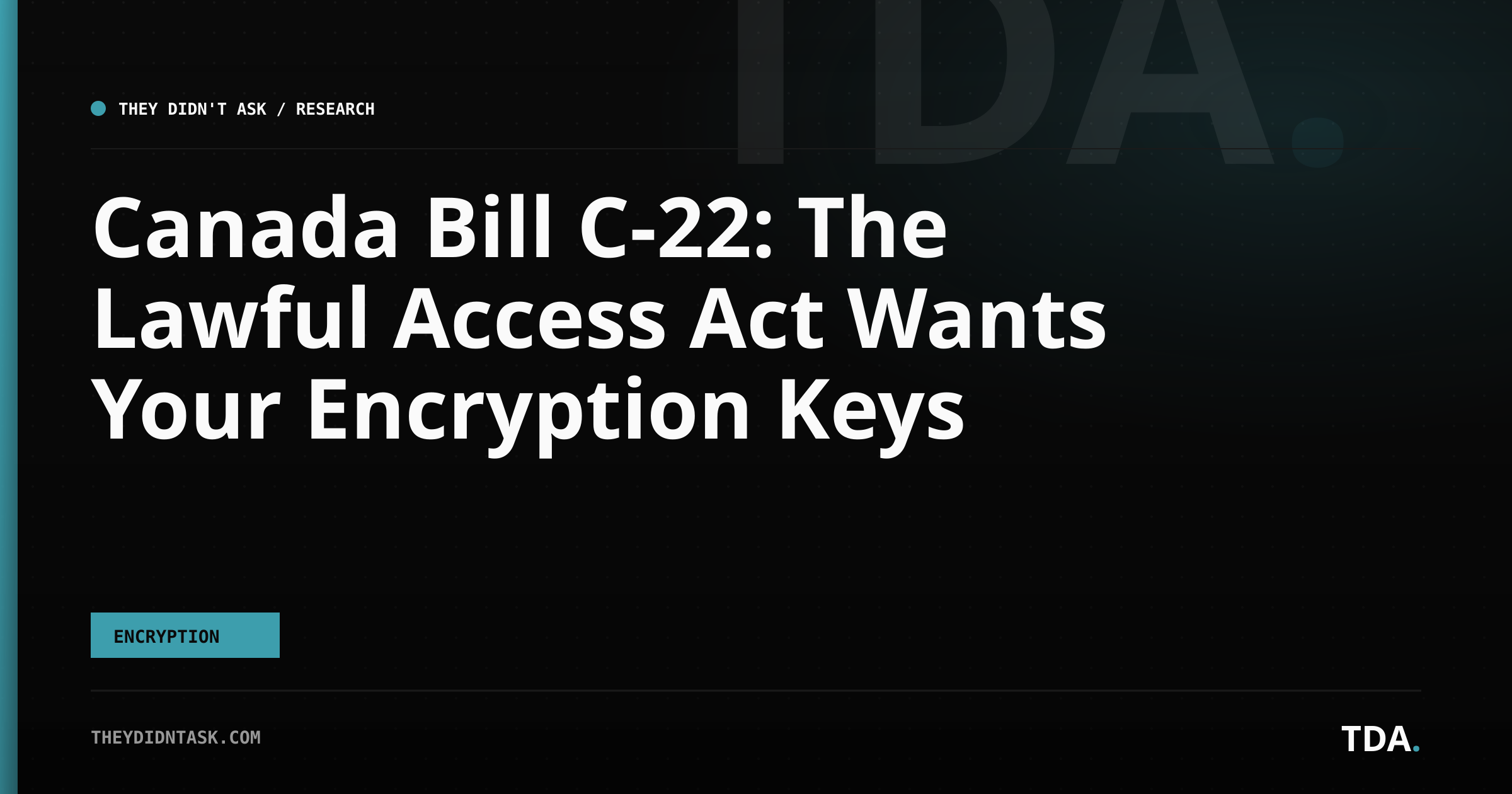 Canada Bill C-22: The Lawful Access Act Wants Your Encryption Keys