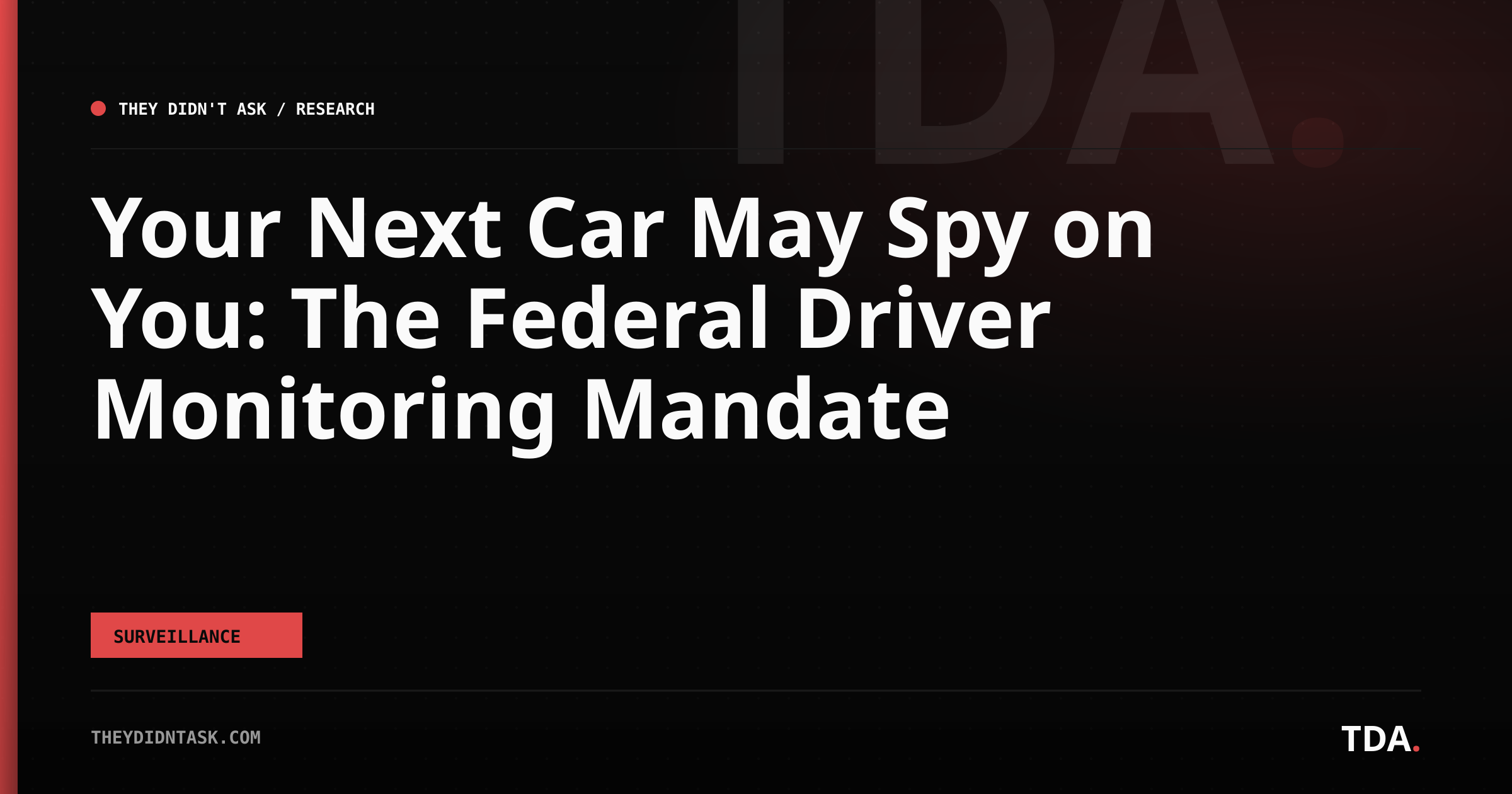 Your Next Car May Spy on You: The Federal Driver Monitoring Mandate