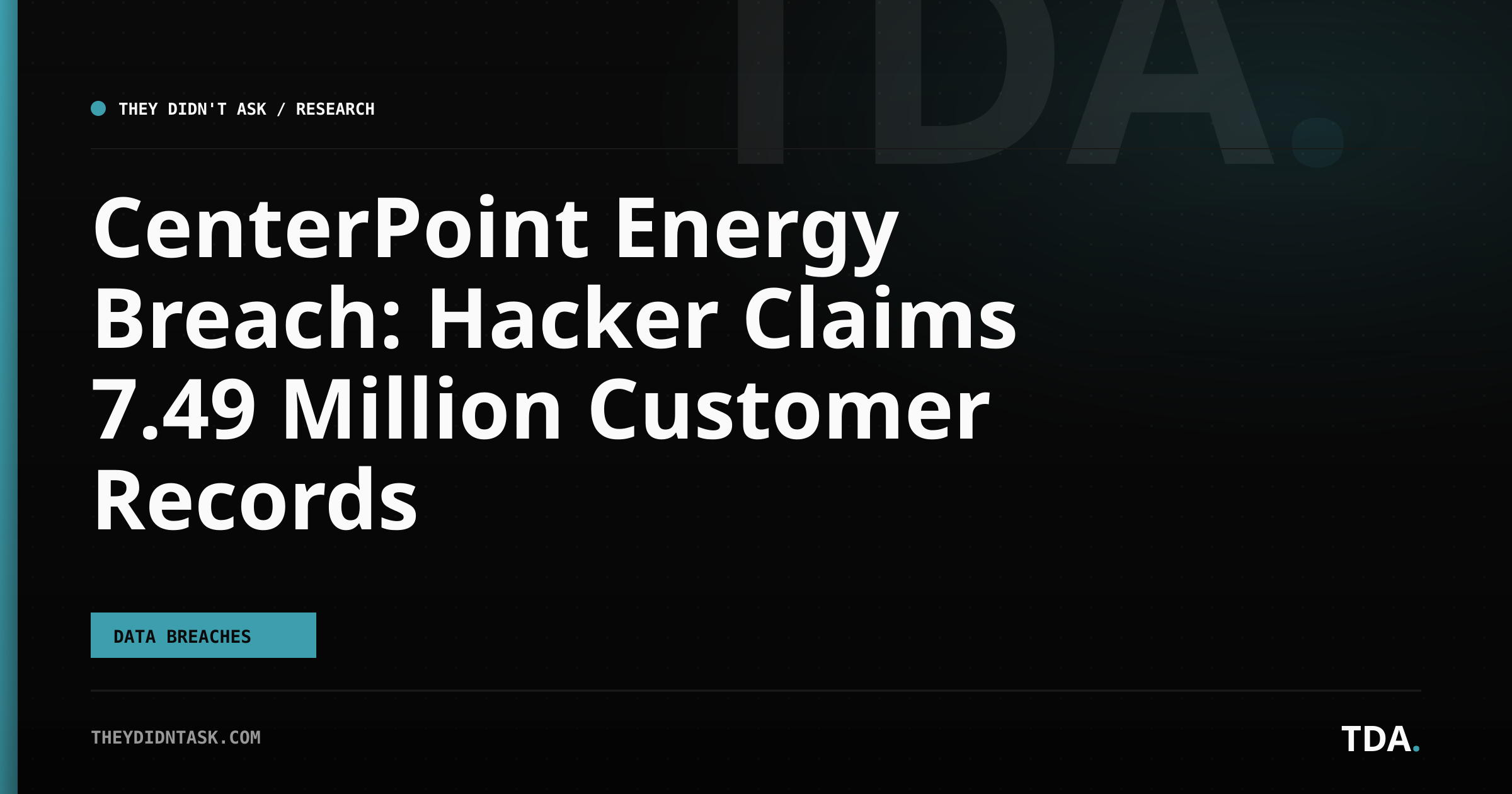 CenterPoint Energy Breach: Hacker Claims 7.49 Million Customer Records