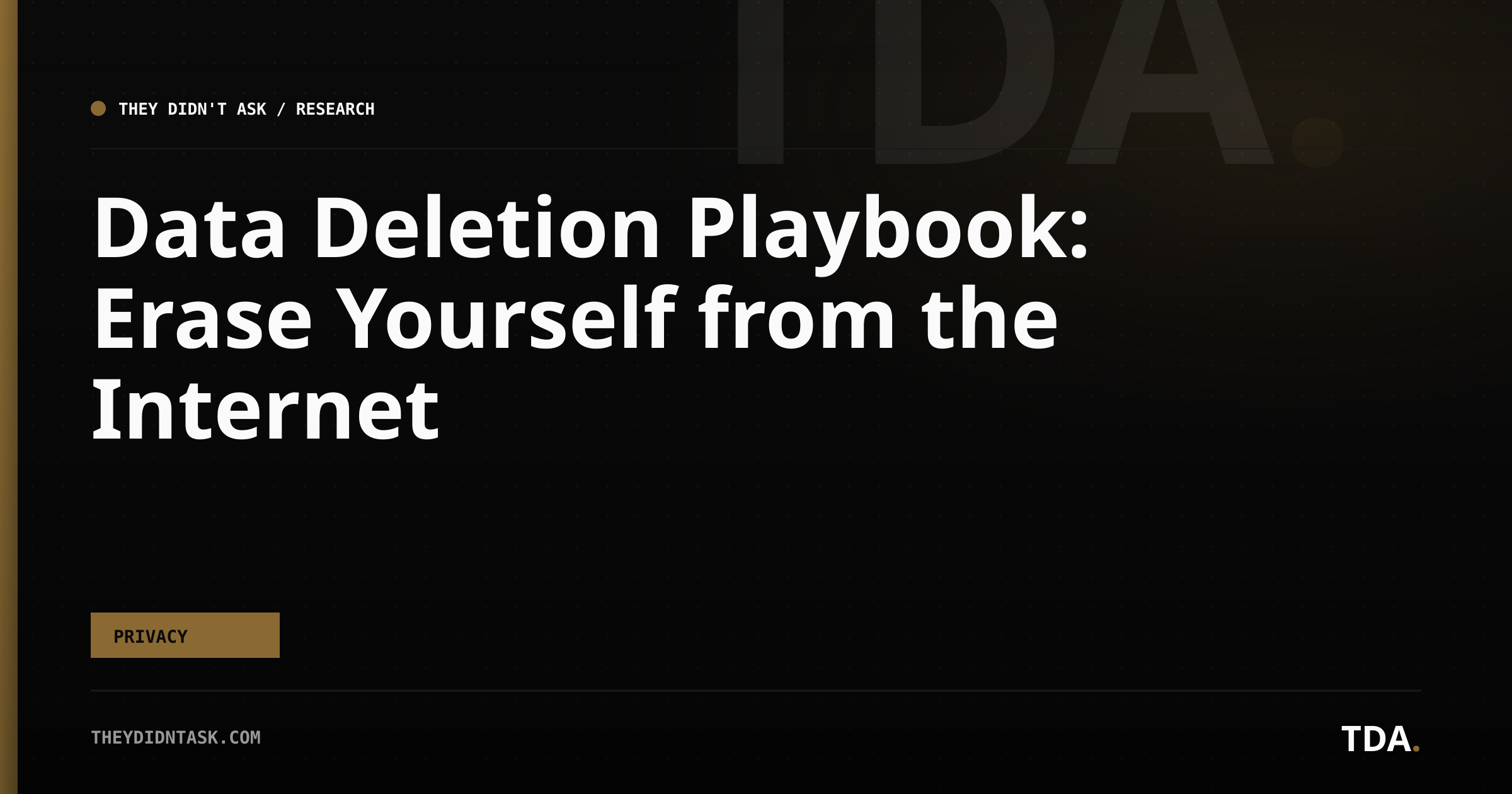 Data Deletion Playbook: Erase Yourself from the Internet