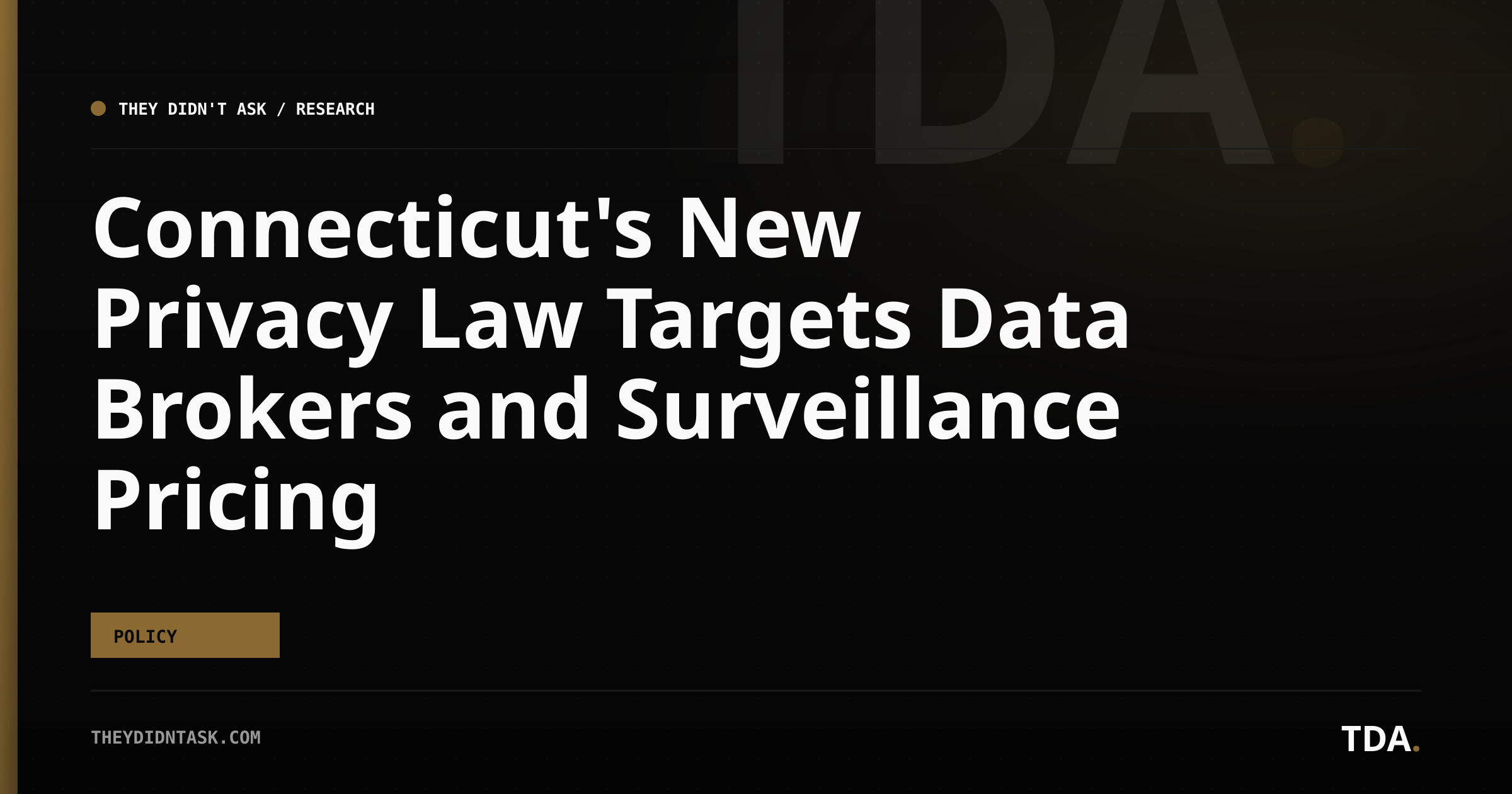 Connecticut’s New Privacy Law Targets Data Brokers and Surveillance Pricing