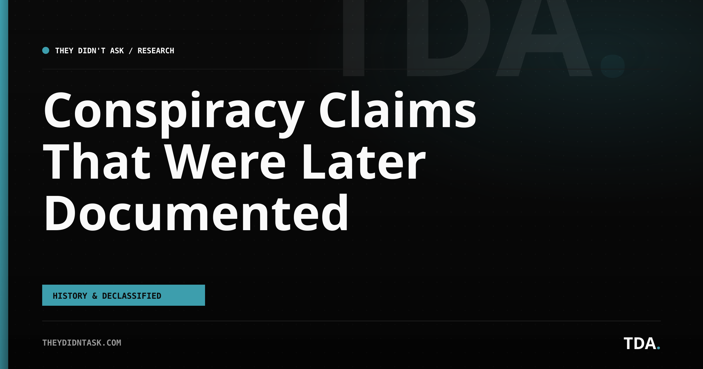 Conspiracy Claims That Were Later Documented