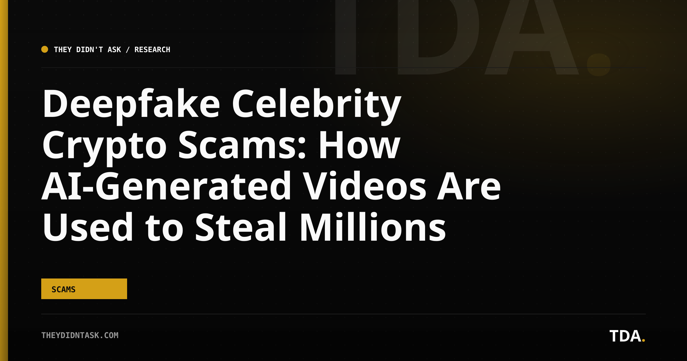 Deepfake Celebrity Crypto Scams: How AI-Generated Videos Are Used to Steal Millions