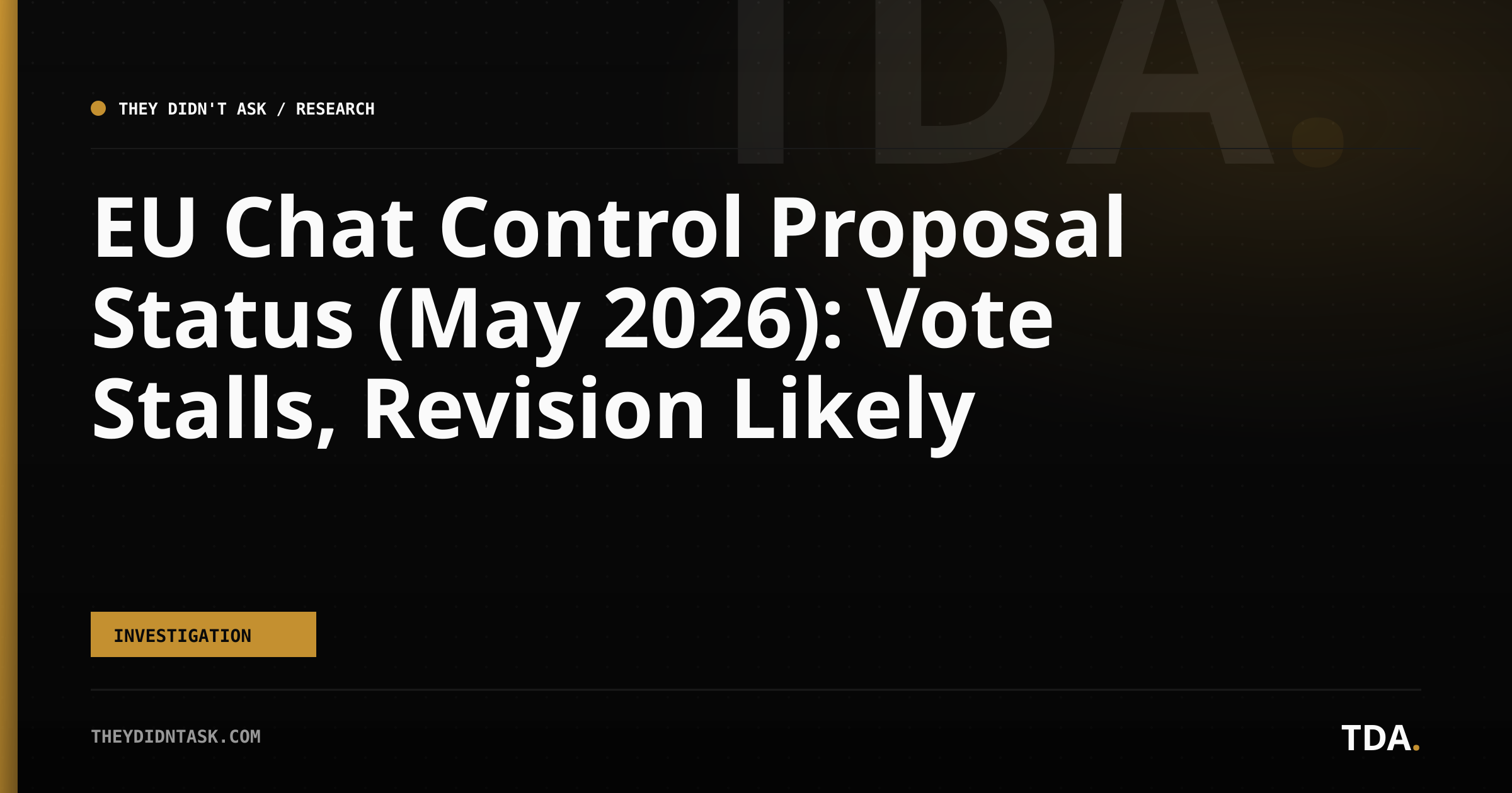 EU Chat Control Proposal Status (May 2026): Vote Stalls, Revision Likely