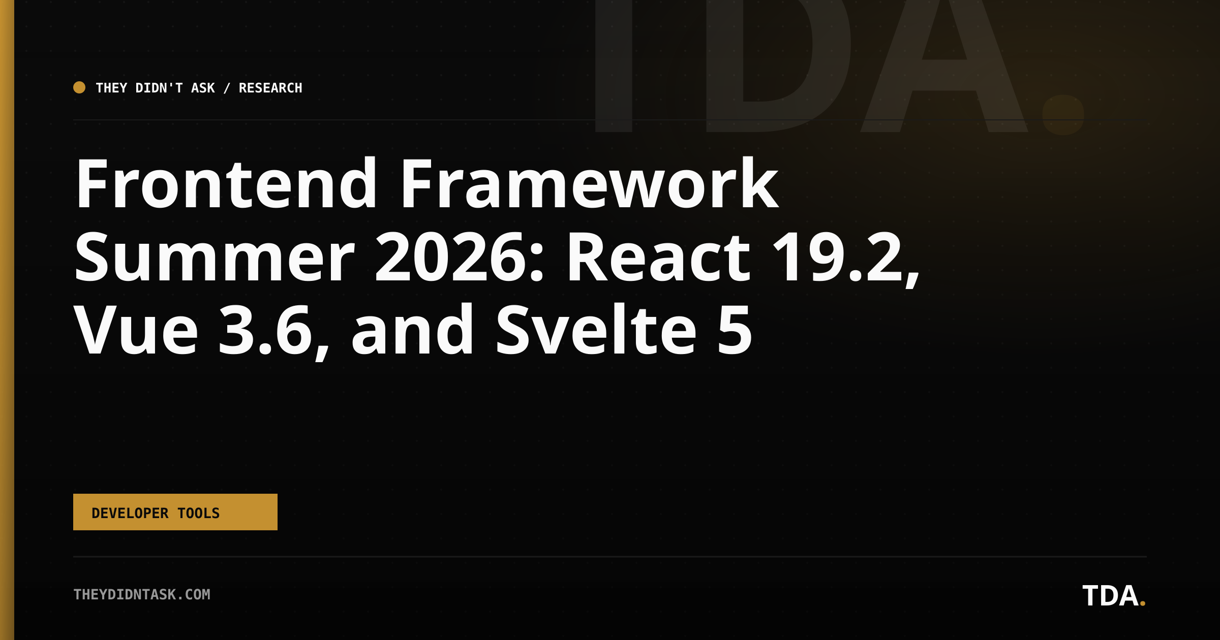 Frontend Framework Summer 2026: React 19.2, Vue 3.6, and Svelte 5