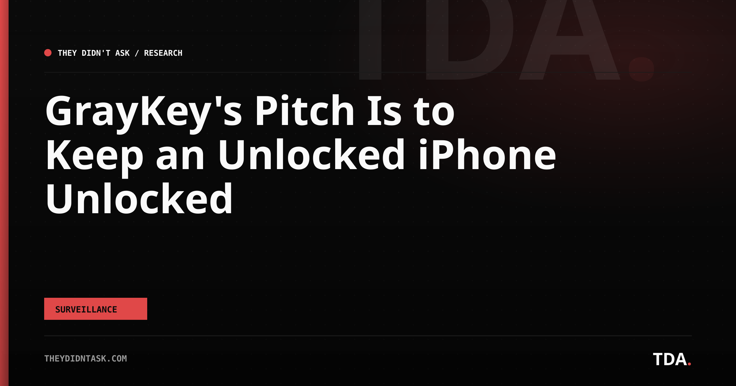 GrayKey's Pitch Is to Keep an Unlocked iPhone Unlocked