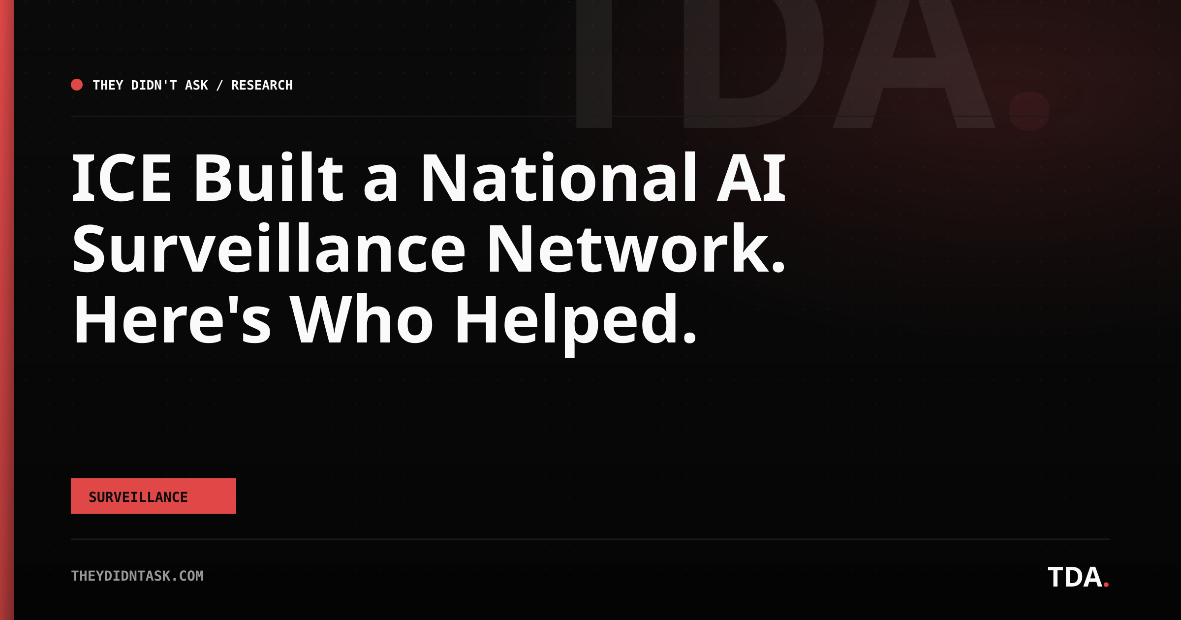 ICE Built a National AI Surveillance Network. Here's Who Helped.