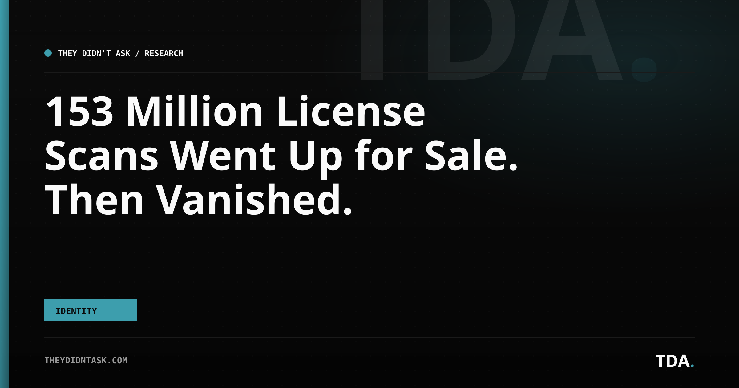 153 Million License Scans Went Up for Sale. Then Vanished.