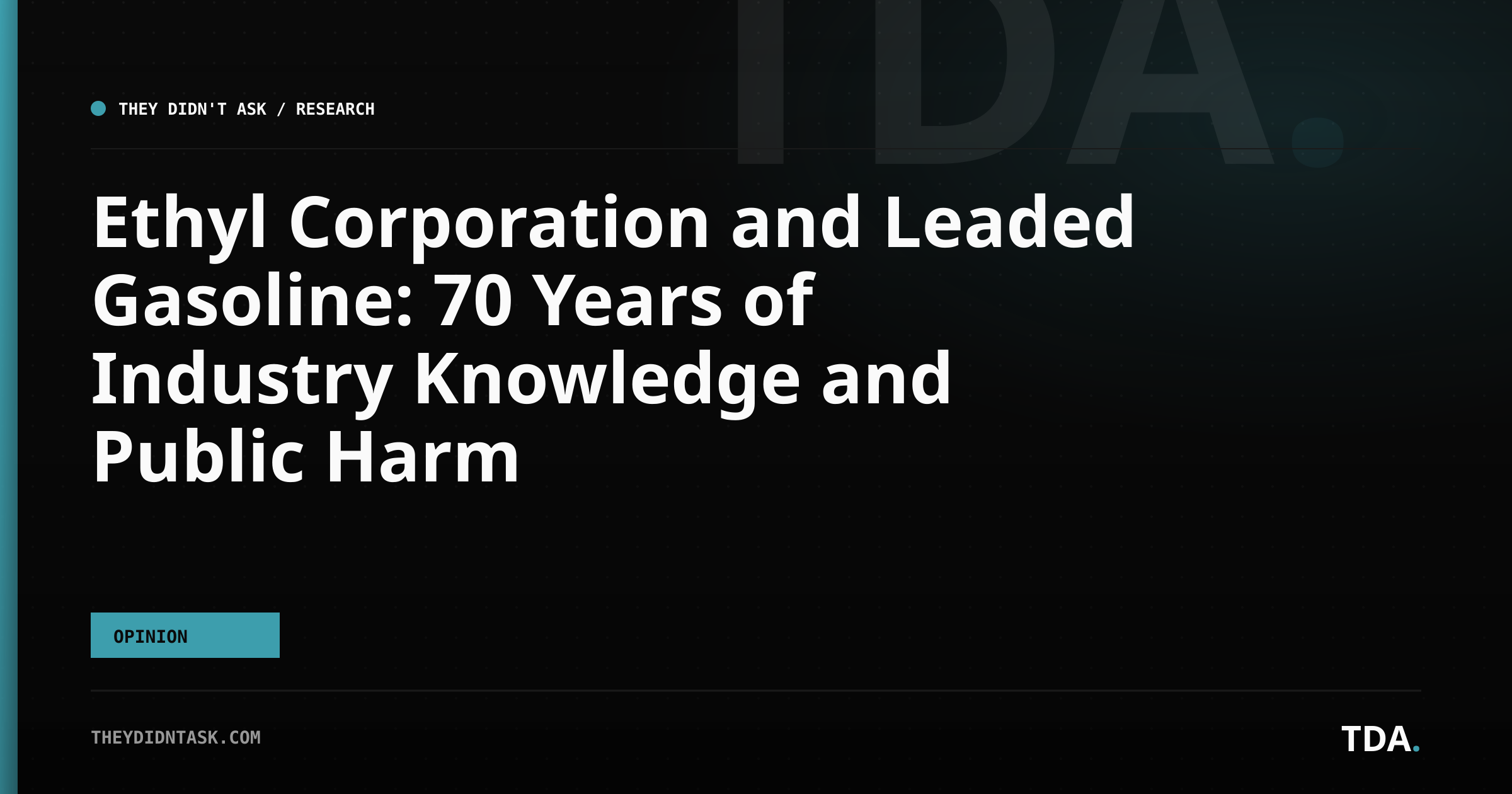 Ethyl Corporation and Leaded Gasoline: 70 Years of Industry Knowledge and Public Harm