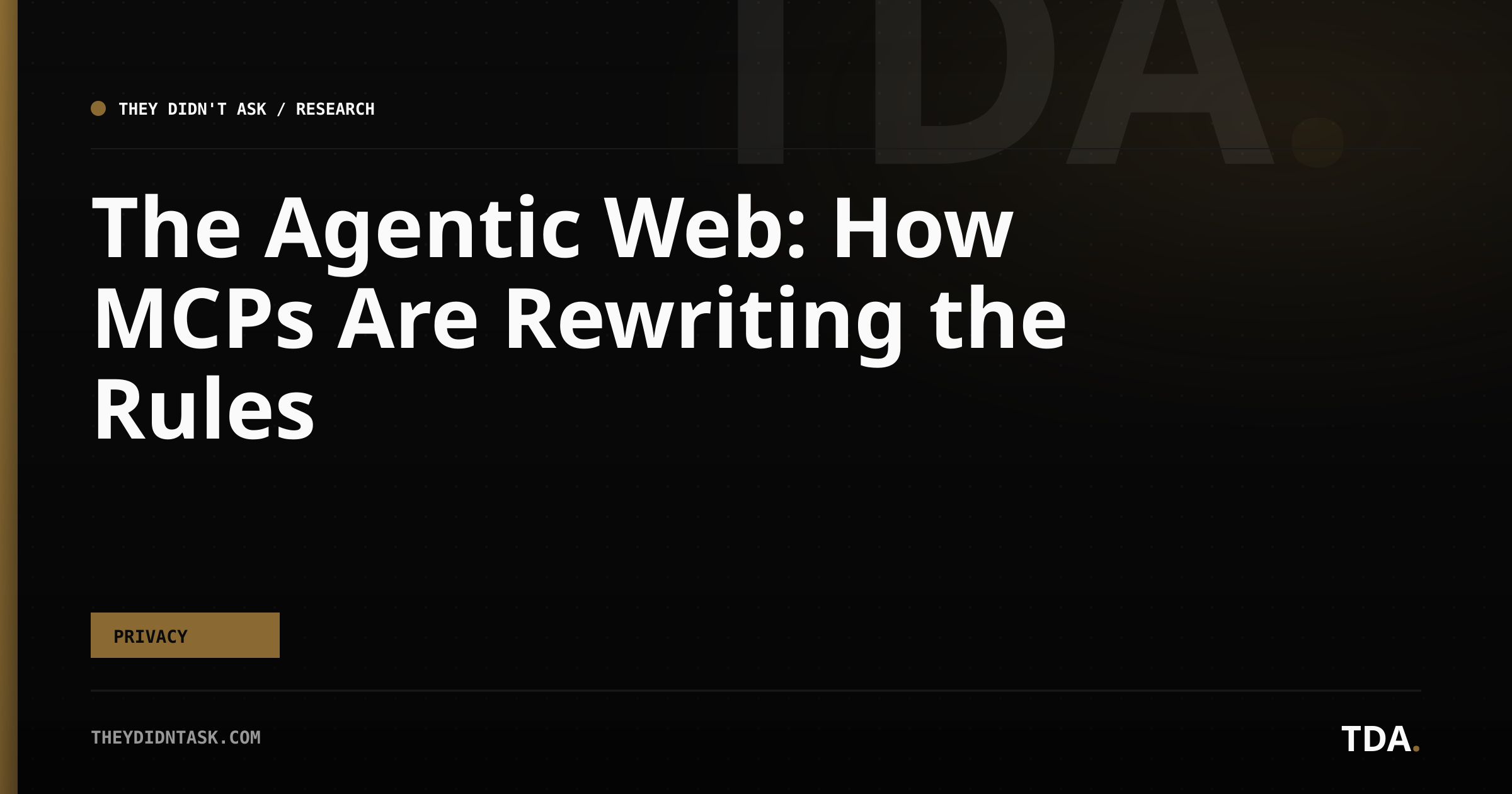 The Agentic Web: How MCPs Are Rewriting the Rules