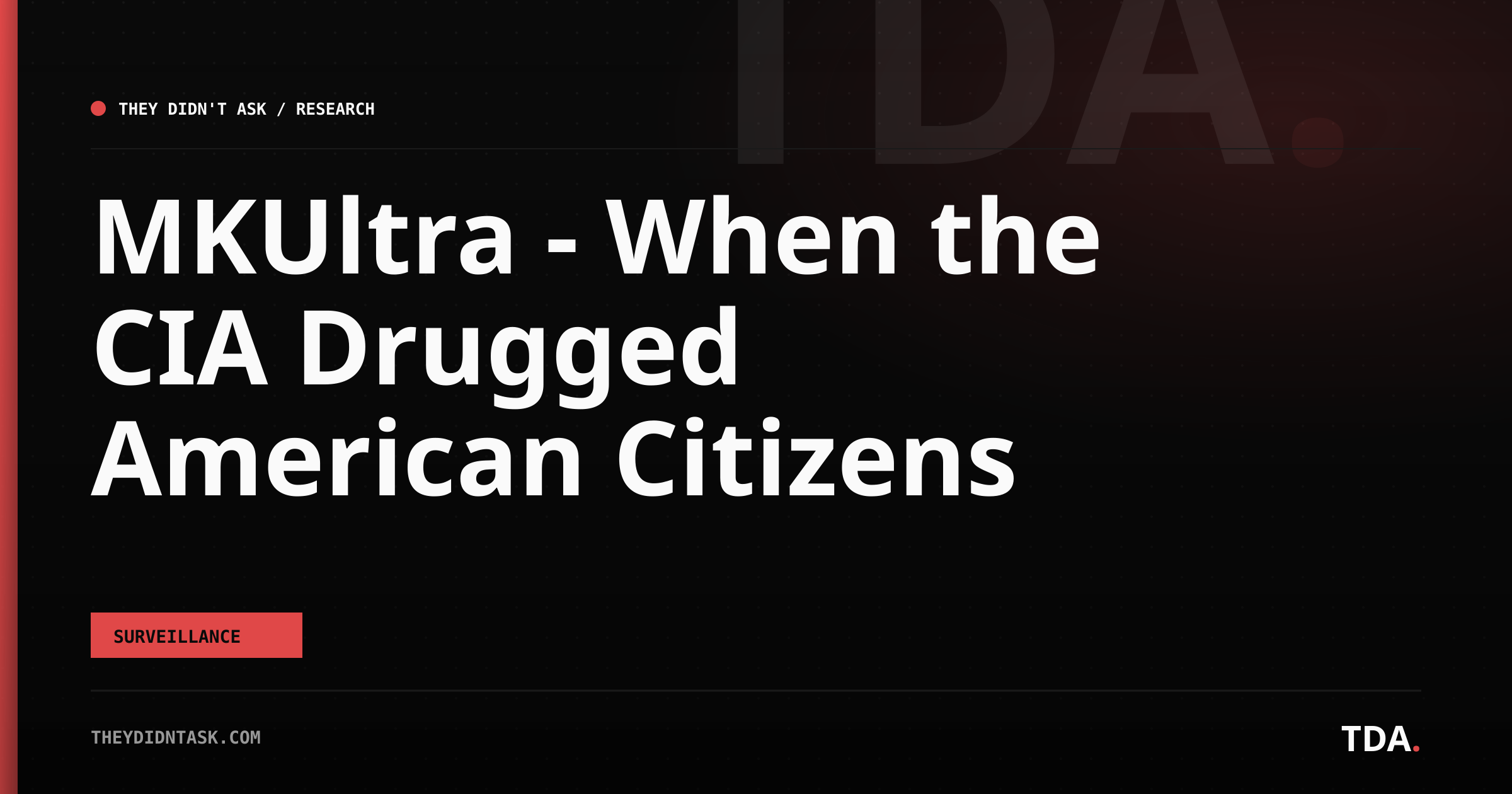 MKUltra - When the CIA Drugged American Citizens