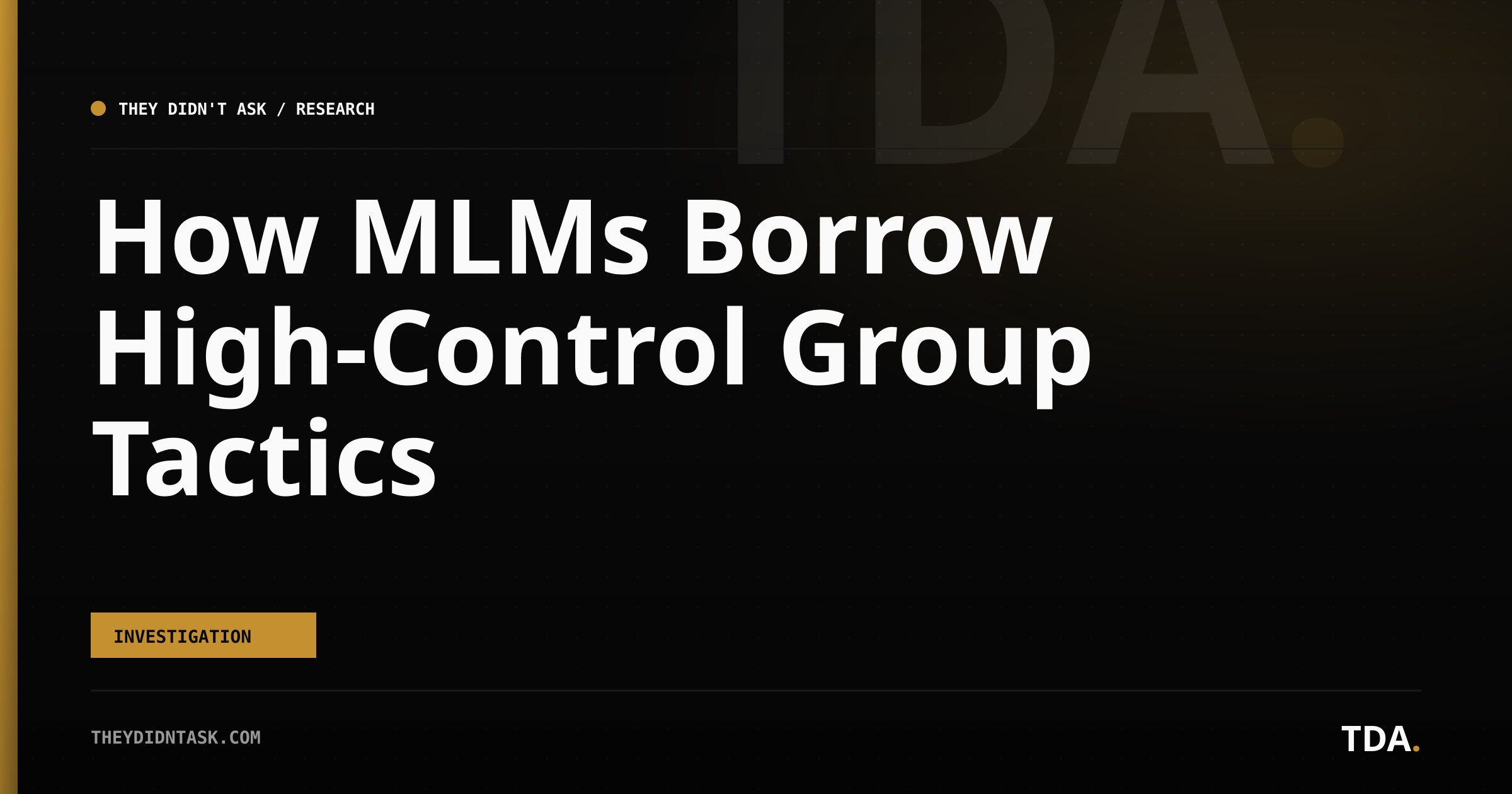 How MLMs Borrow High-Control Group Tactics