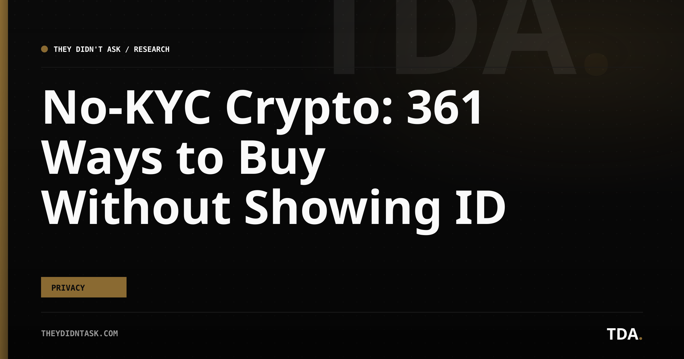 No-KYC Crypto: 361 Ways to Buy Without Showing ID
