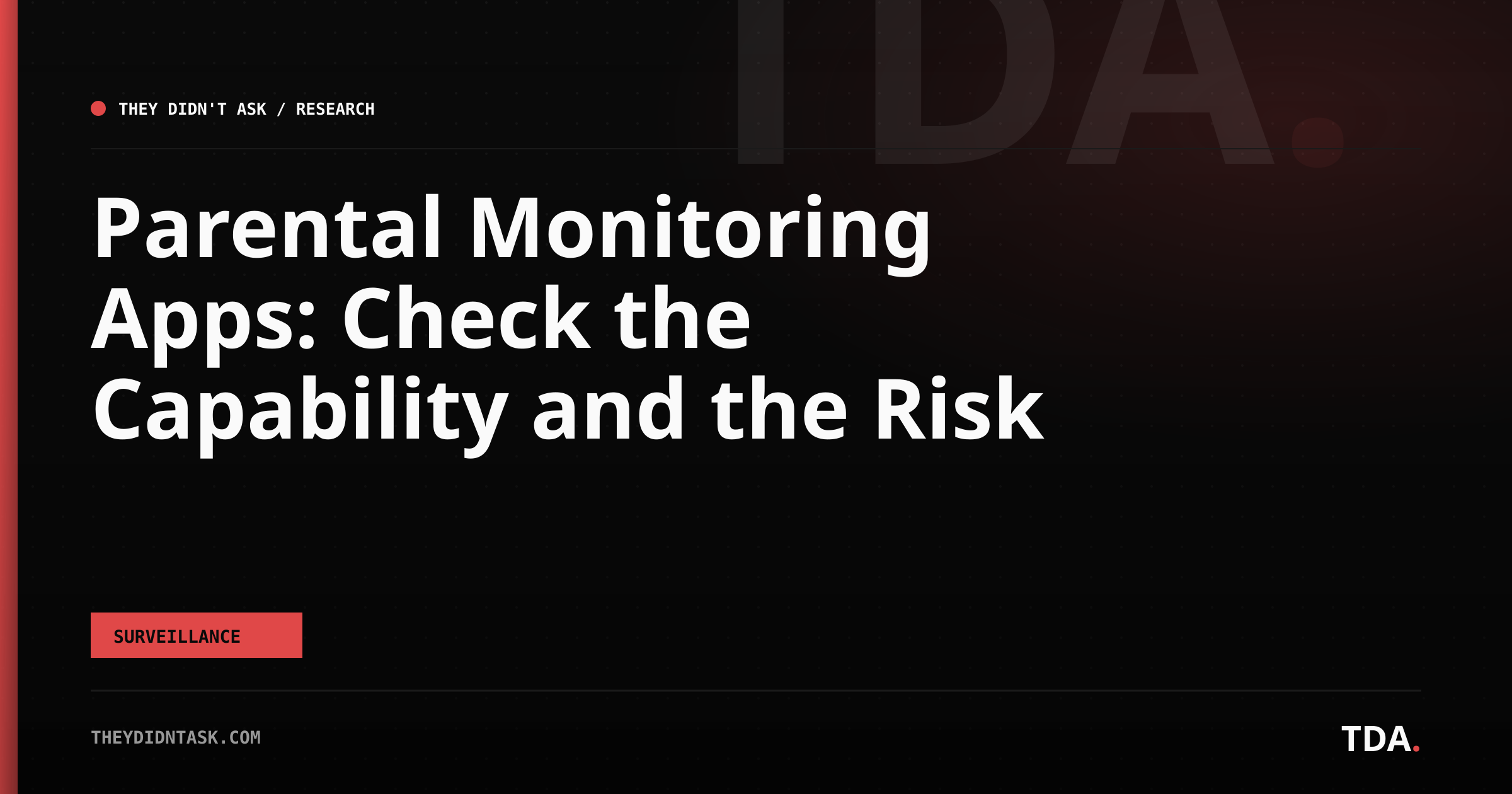 Parental Monitoring Apps: Check the Capability and the Risk