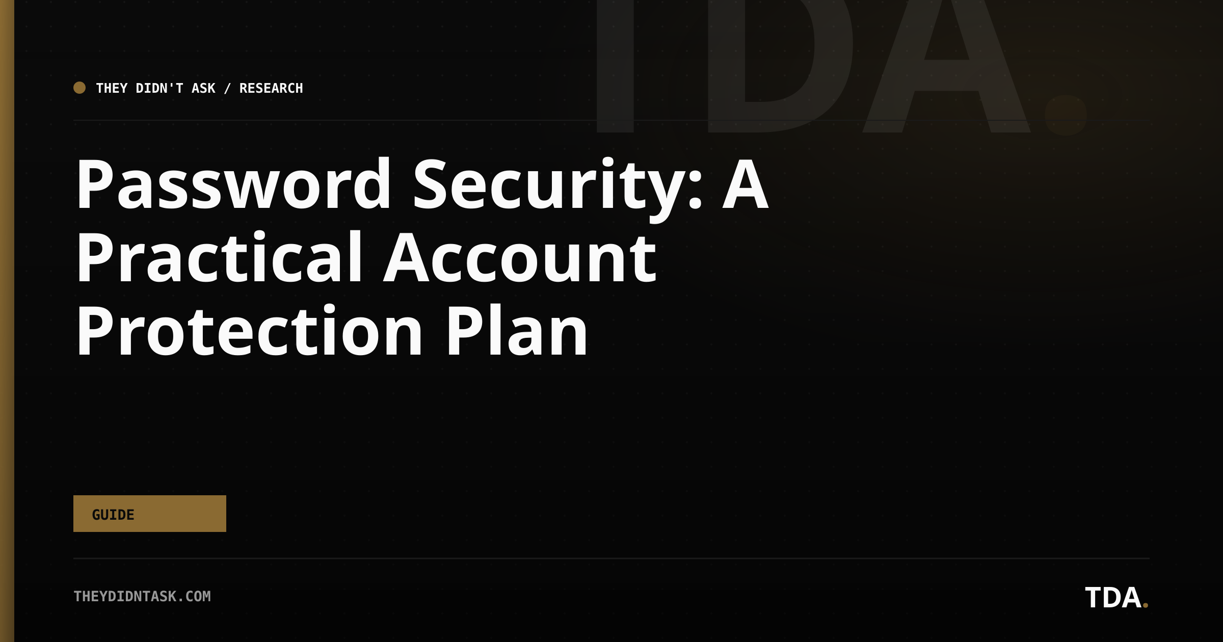 Password Security: A Practical Account Protection Plan