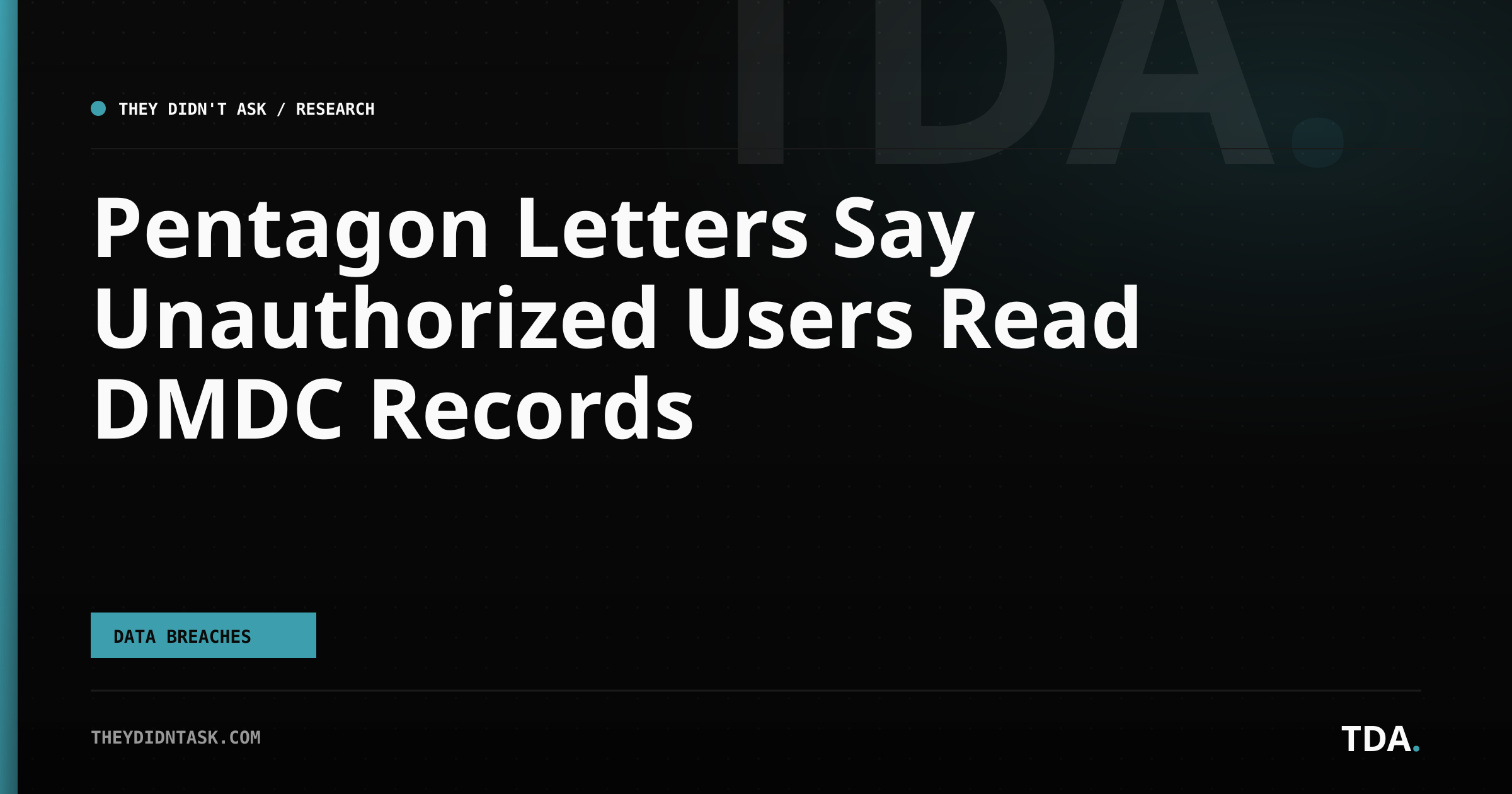 Pentagon Letters Say Unauthorized Users Read DMDC Records