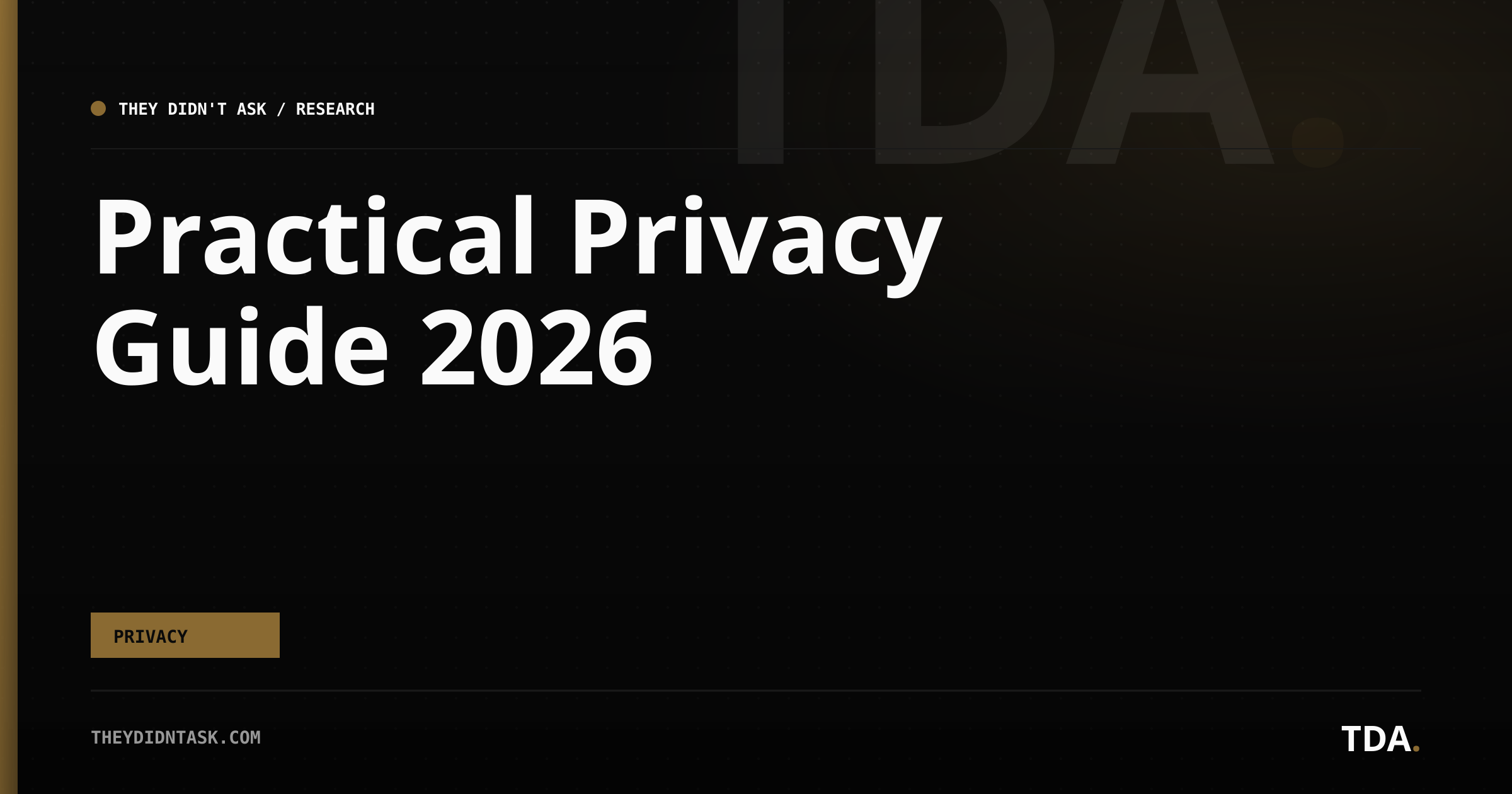 Practical Privacy Guide 2026