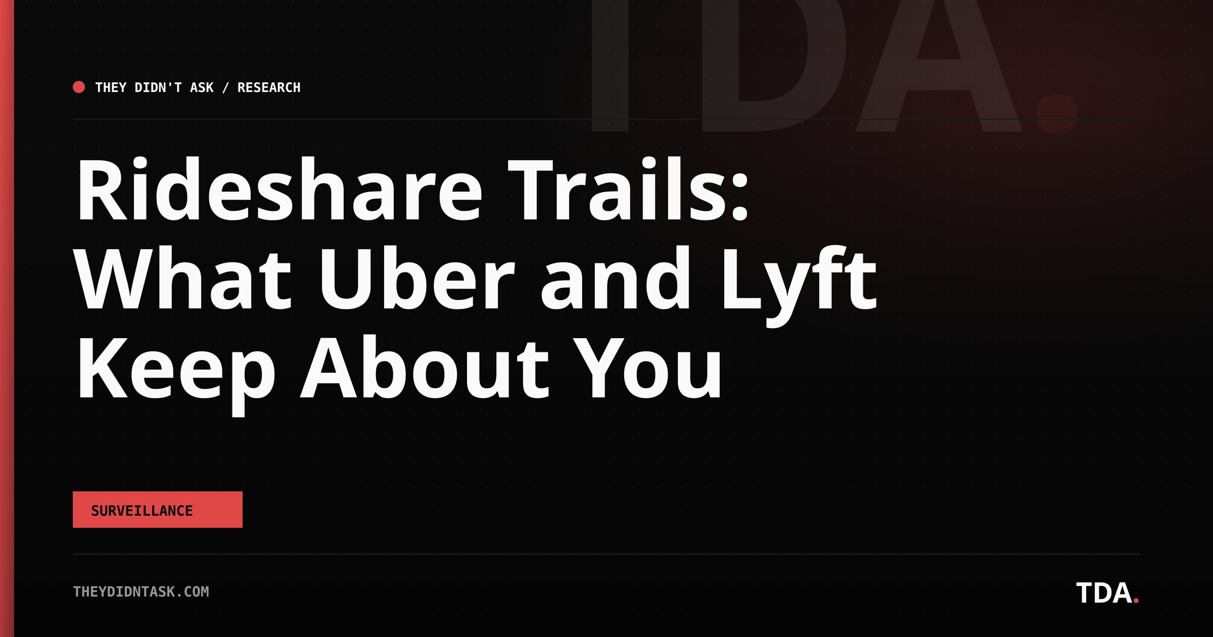 Rideshare Trails: What Uber and Lyft Keep About You