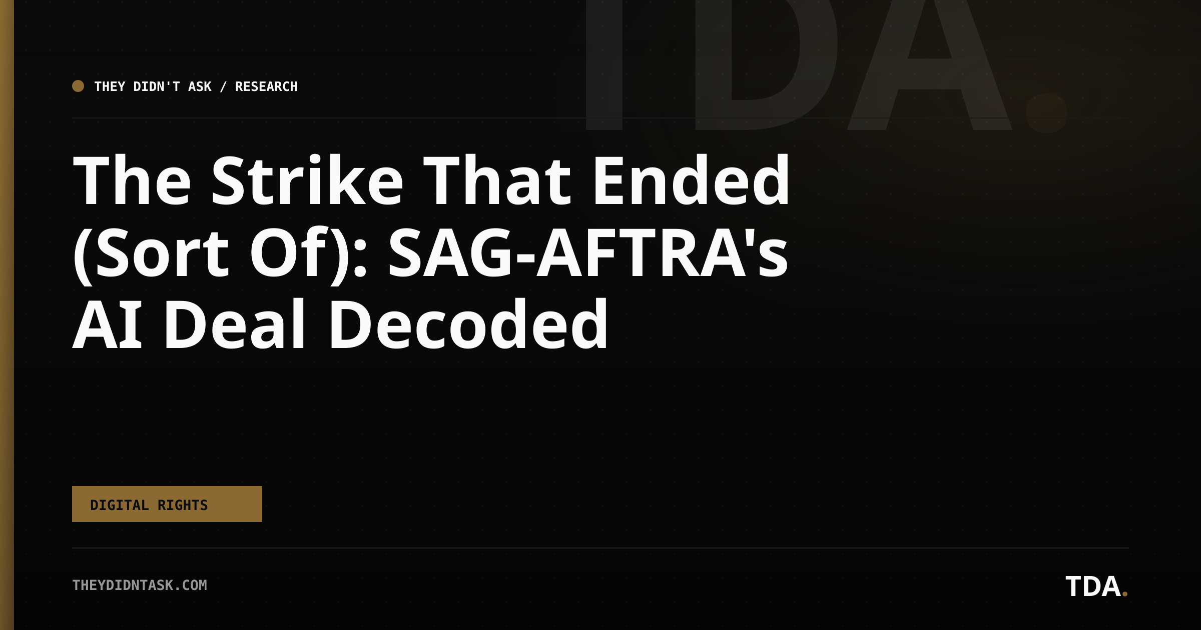 The Strike That Ended (Sort Of): SAG-AFTRA's AI Deal Decoded