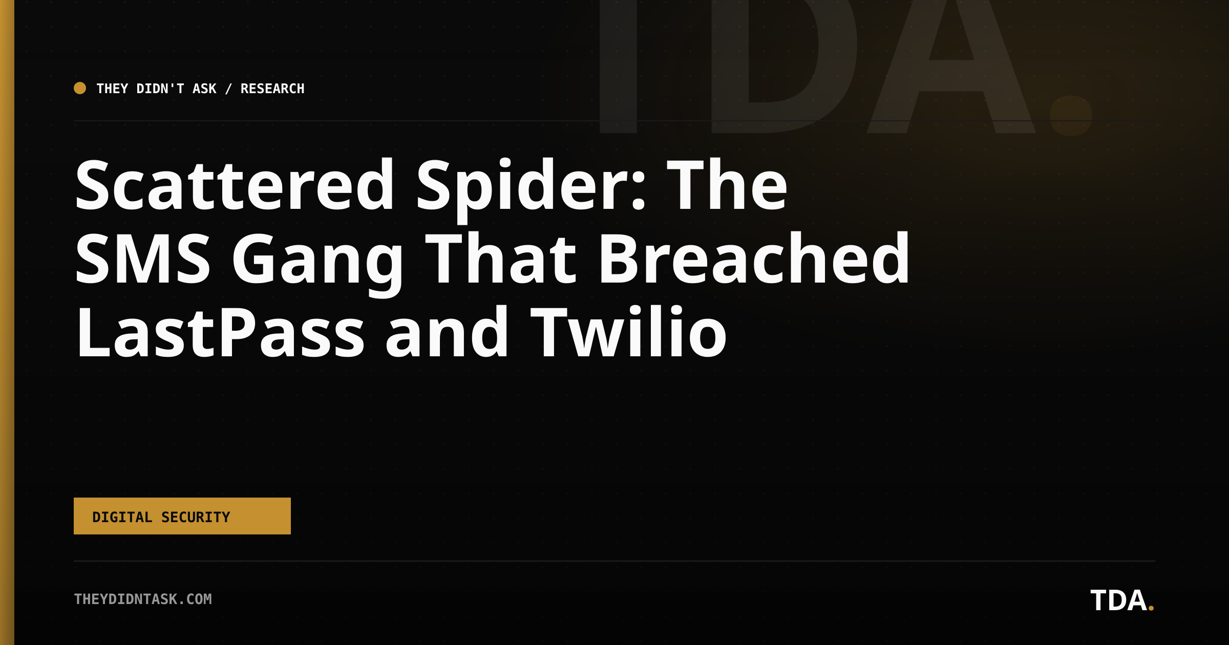 Scattered Spider: The SMS Gang That Breached LastPass and Twilio