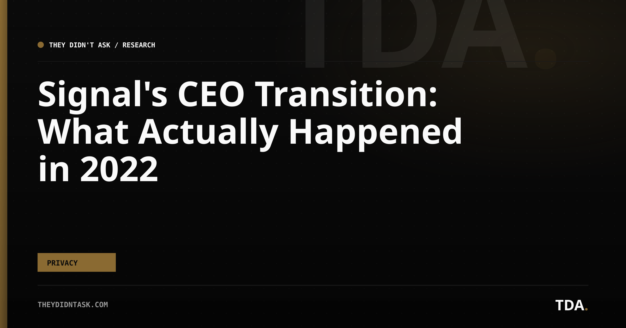 Signal's CEO Transition: What Actually Happened in 2022