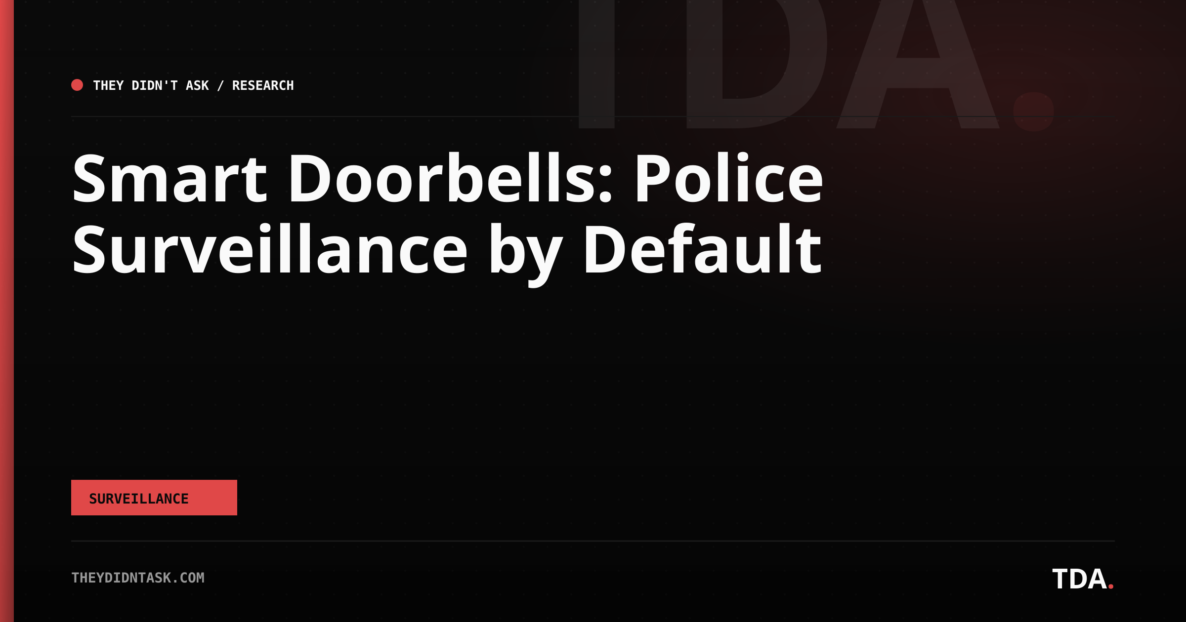 Smart Doorbells: Police Surveillance by Default