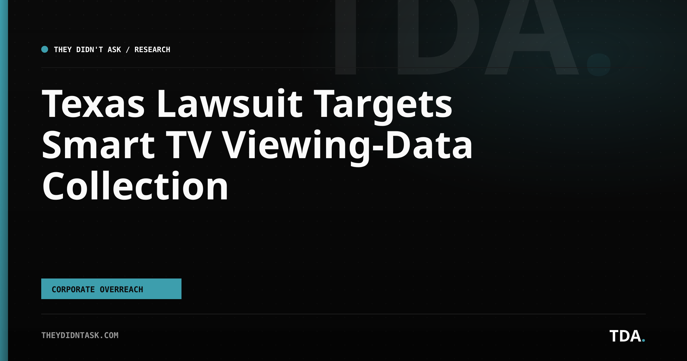 Texas Lawsuit Targets Smart TV Viewing-Data Collection