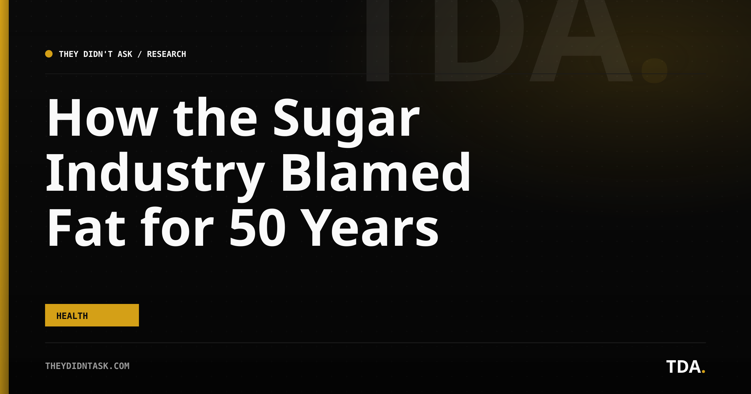 How the Sugar Industry Blamed Fat for 50 Years