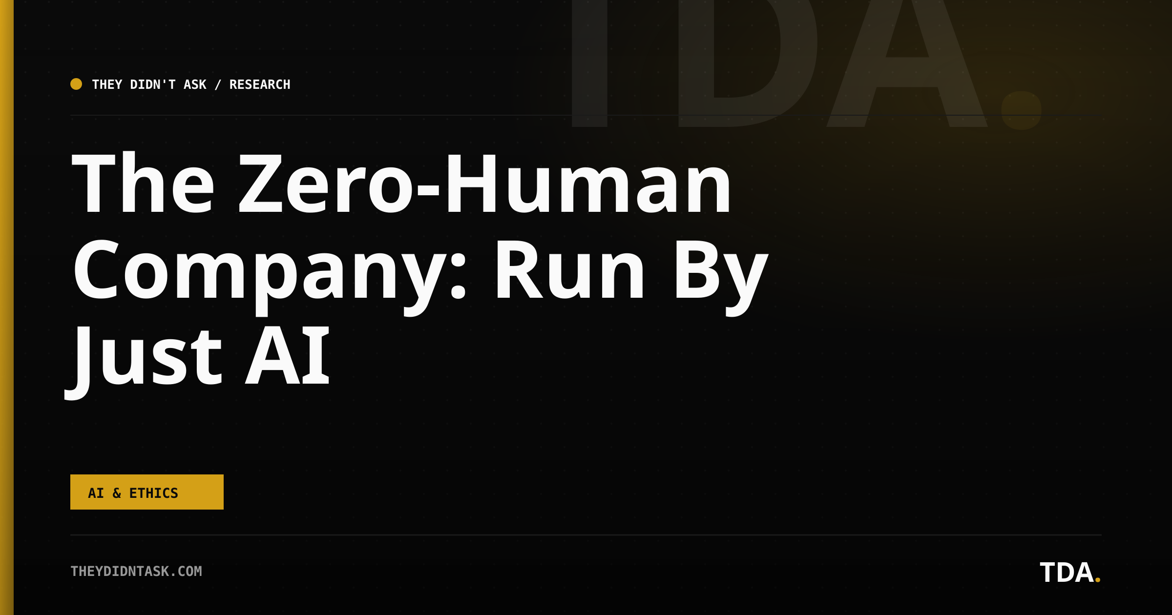 The Zero-Human Company: Run By Just AI