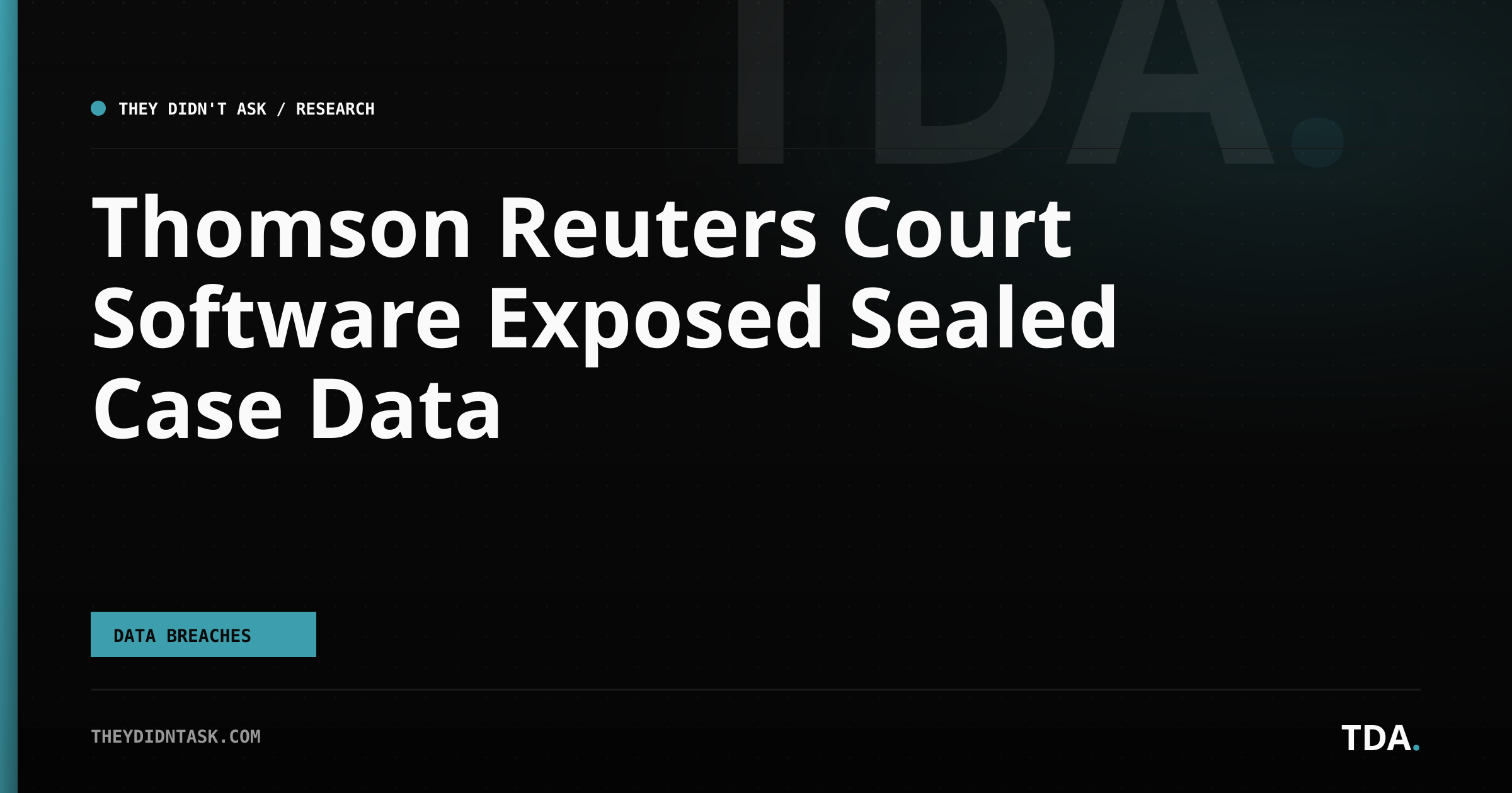 Thomson Reuters Court Software Exposed Sealed Case Data