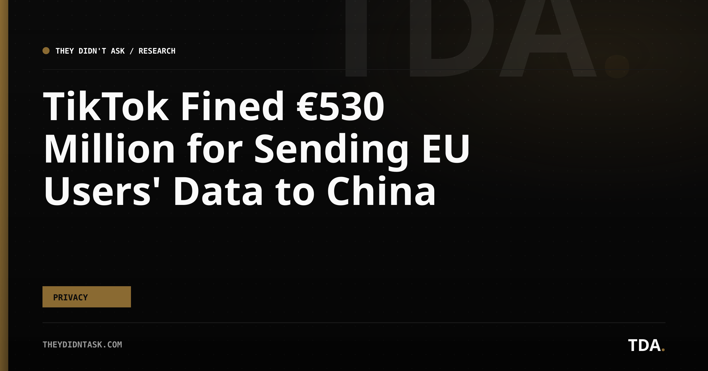 TikTok Fined €530 Million for Sending EU Users' Data to China