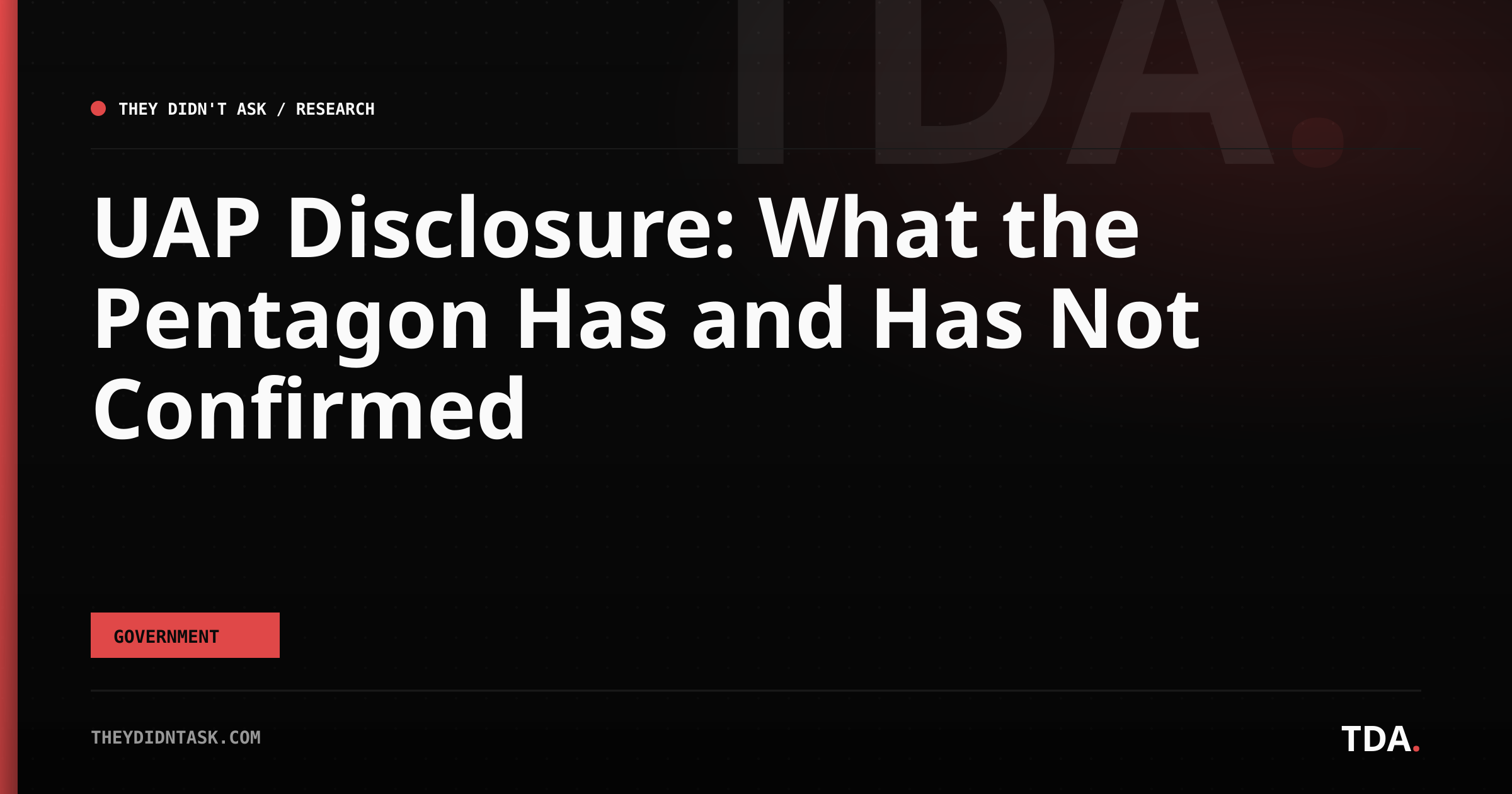 UAP Disclosure: What the Pentagon Has and Has Not Confirmed