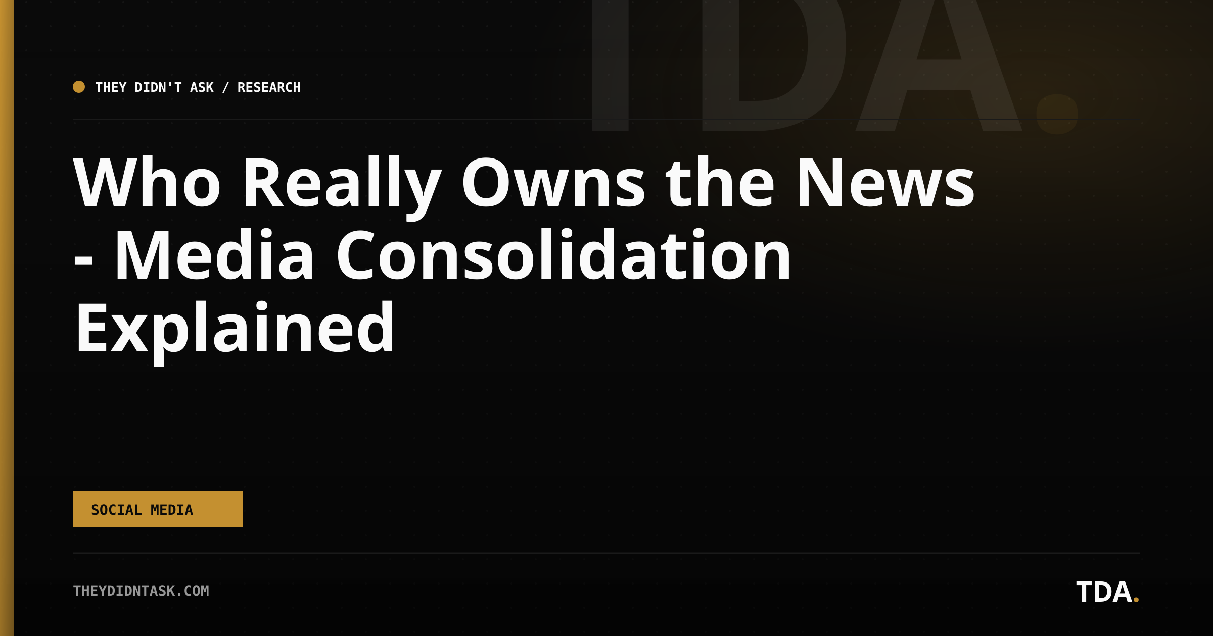 Who Really Owns the News — Media Consolidation Explained