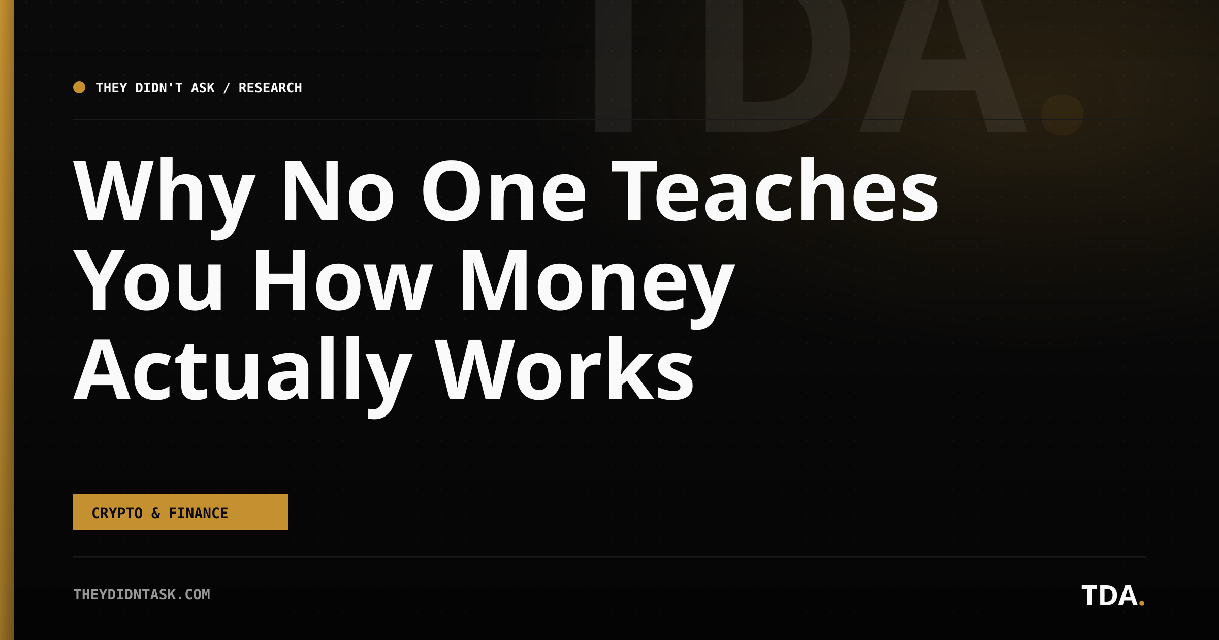 Why No One Teaches You How Money Actually Works