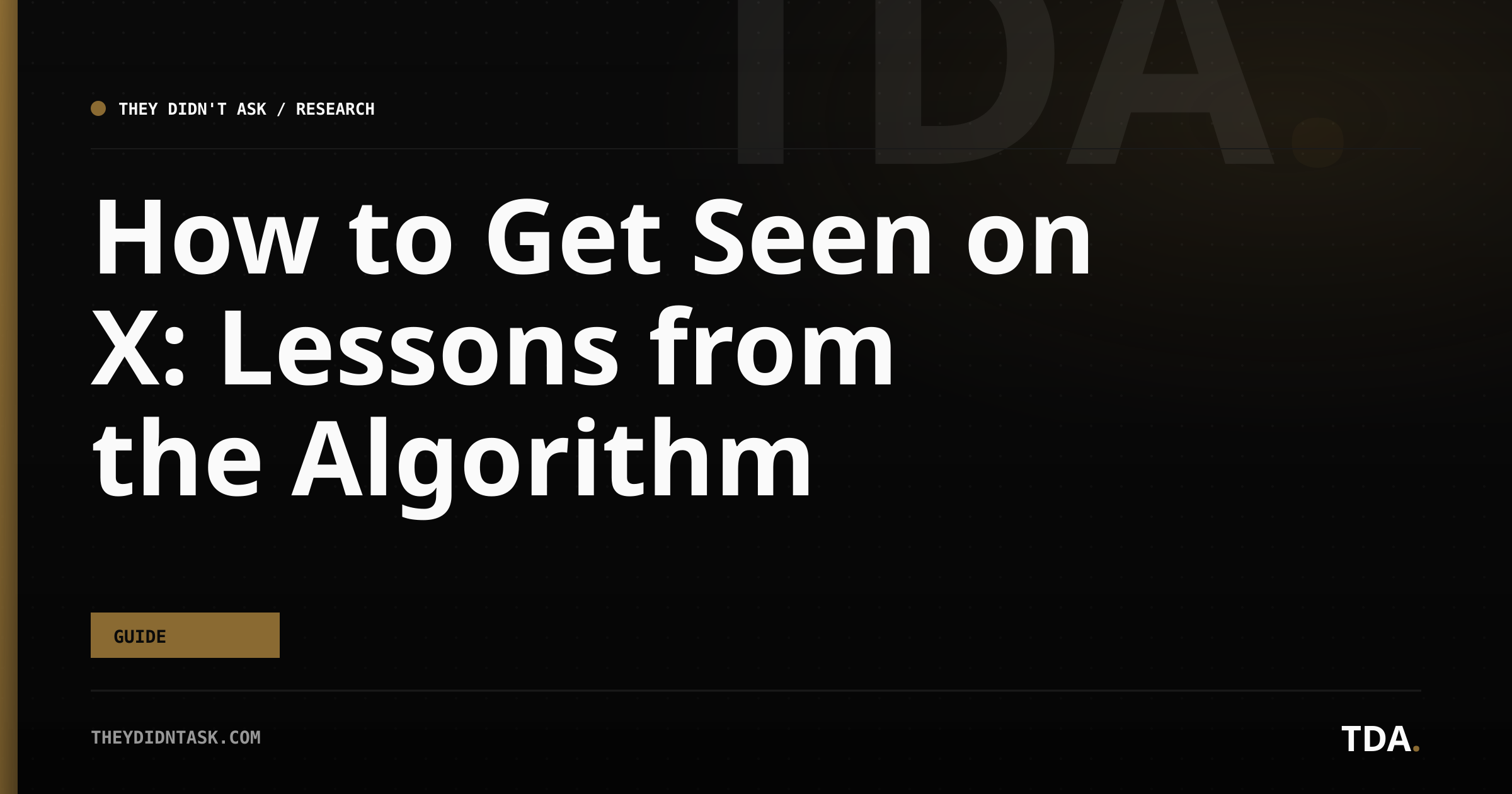 How to Get Seen on X: Lessons from the Algorithm